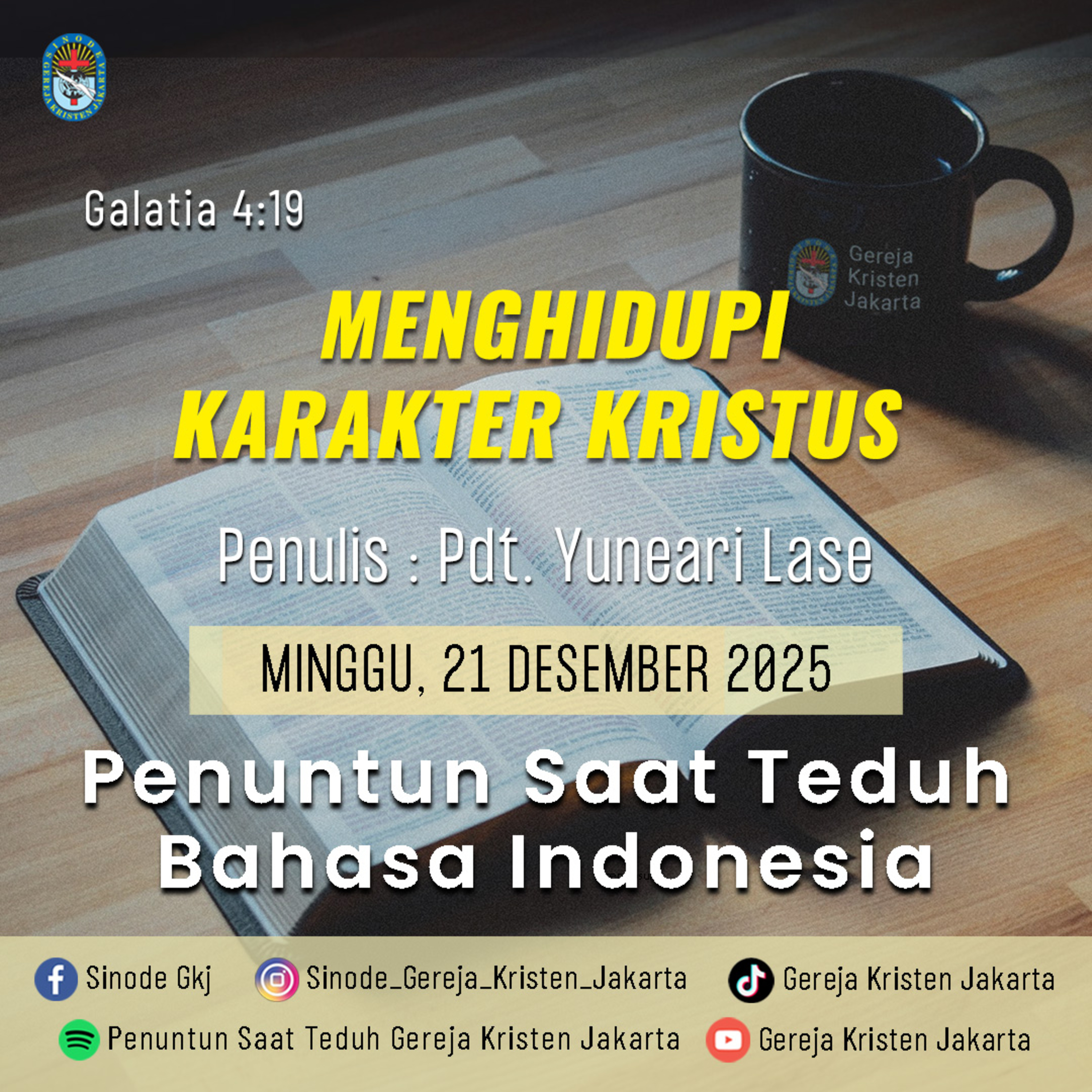 21-12-2025 - Menghidupi Karakter Kristus (PST GKJ Bahasa Indonesia) episode artwork