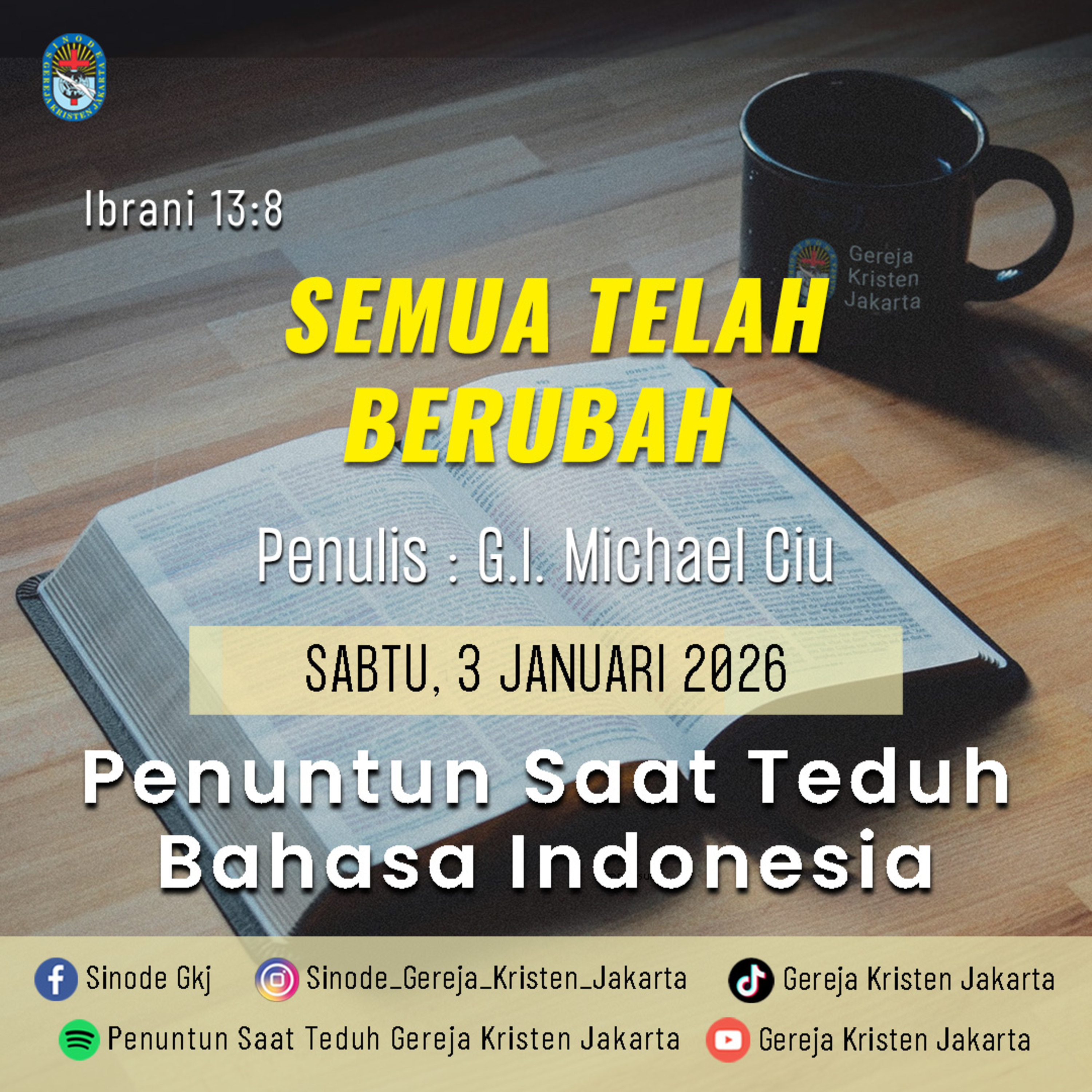3-1-2026 - Semua Telah Berubah (PST GKJ Bahasa Indonesia) episode artwork