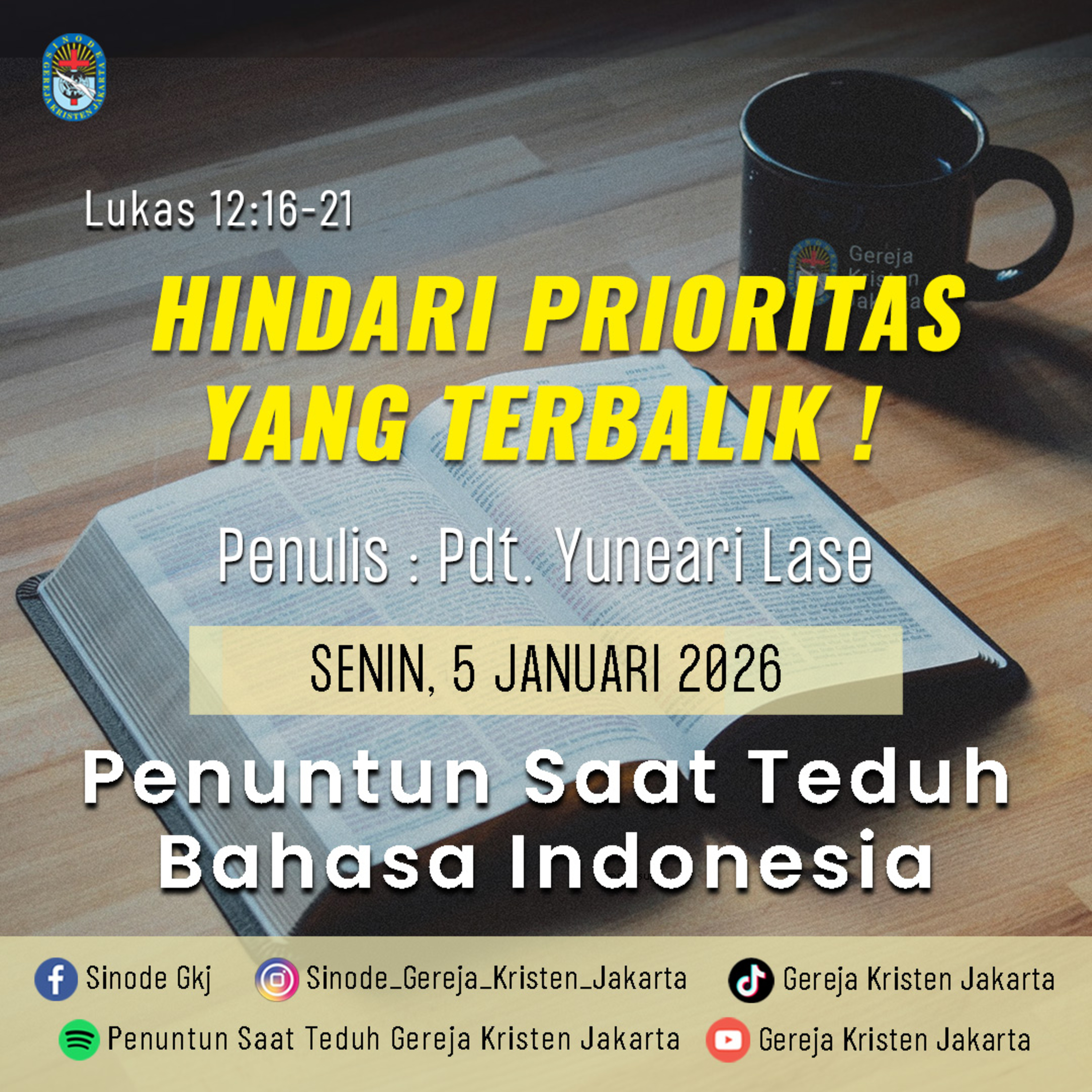 5-1-2026 - Hindari Prioritas Yang Terbalik! (PST GKJ Bahasa Indonesia) episode artwork