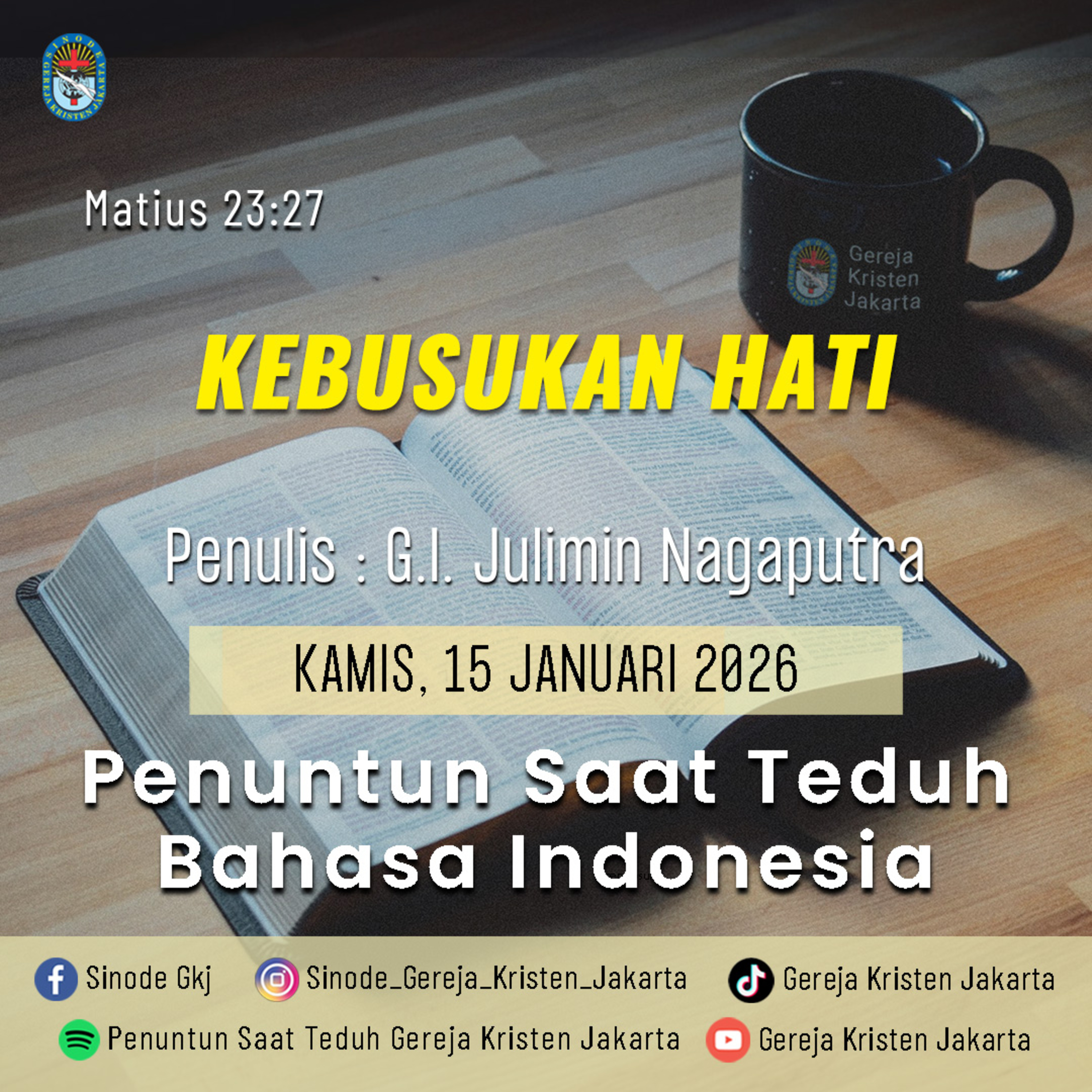 15-1-2026 - Kebusukan Hati (PST GKJ Bahasa Indonesia) episode artwork