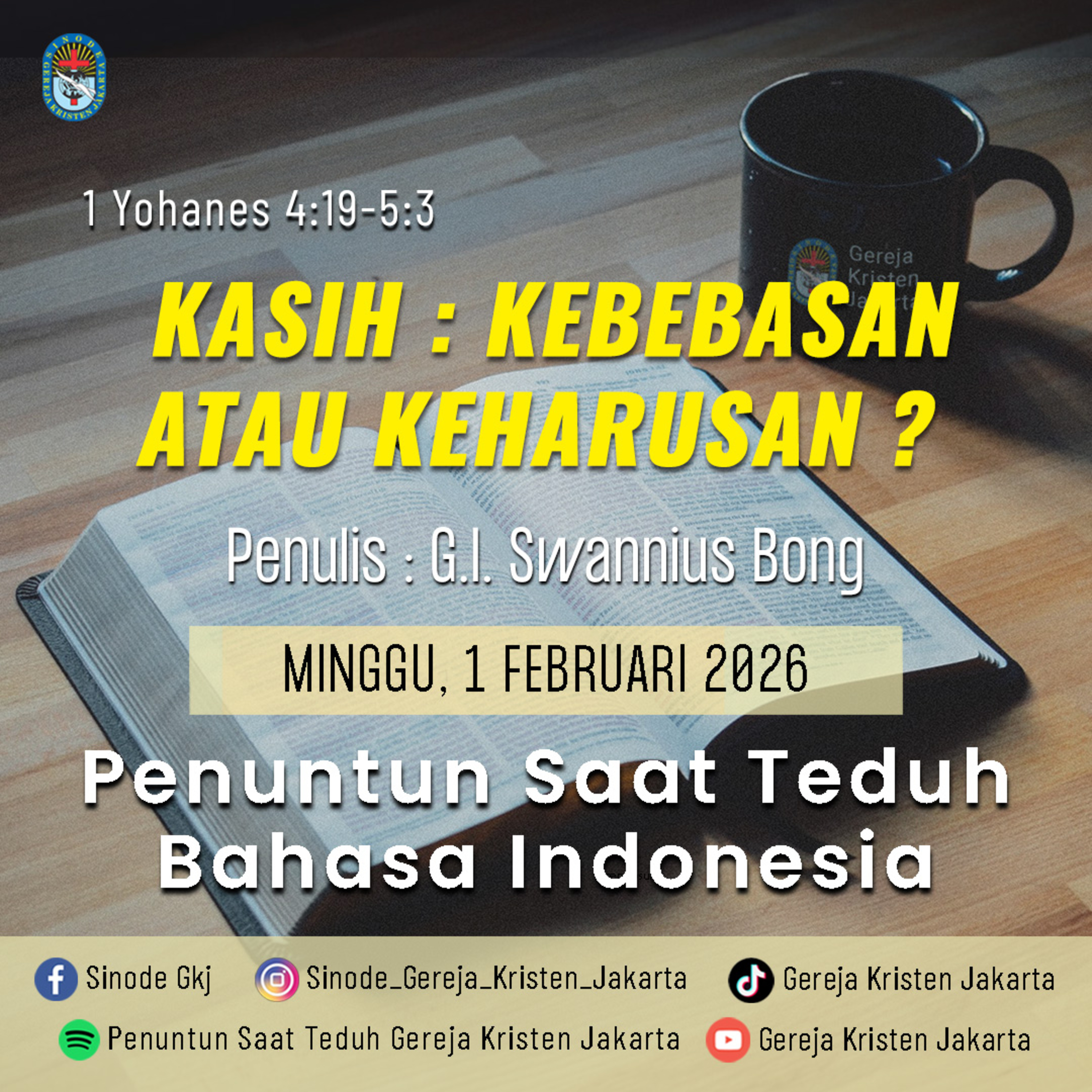 1-2-2026 - Kasih : Kebebasan Atau Keharusan? (PST GKJ Bahasa Indonesia) episode artwork