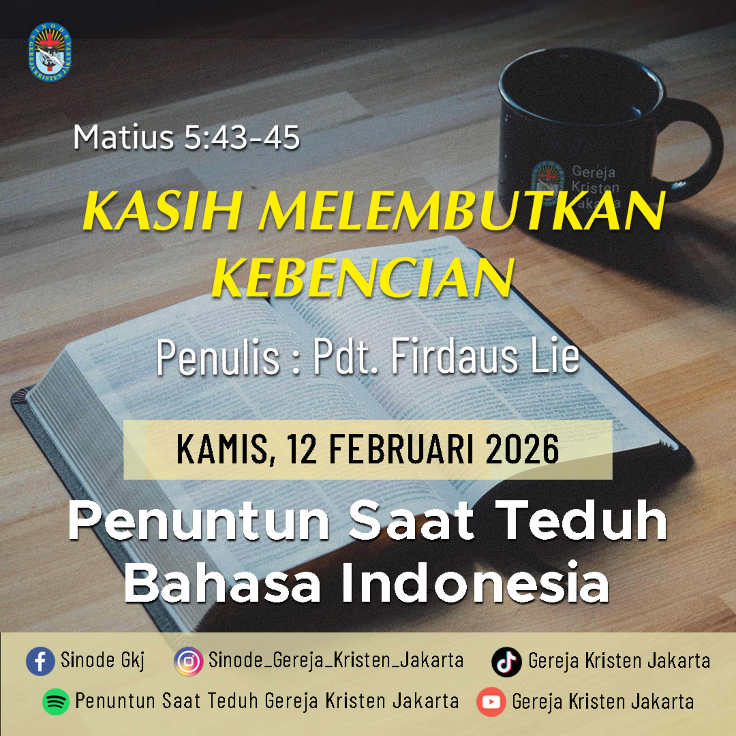 12-2-2026 - Kasih Melembutkan Kebencian (PST GKJ Bahasa Indonesia) episode artwork