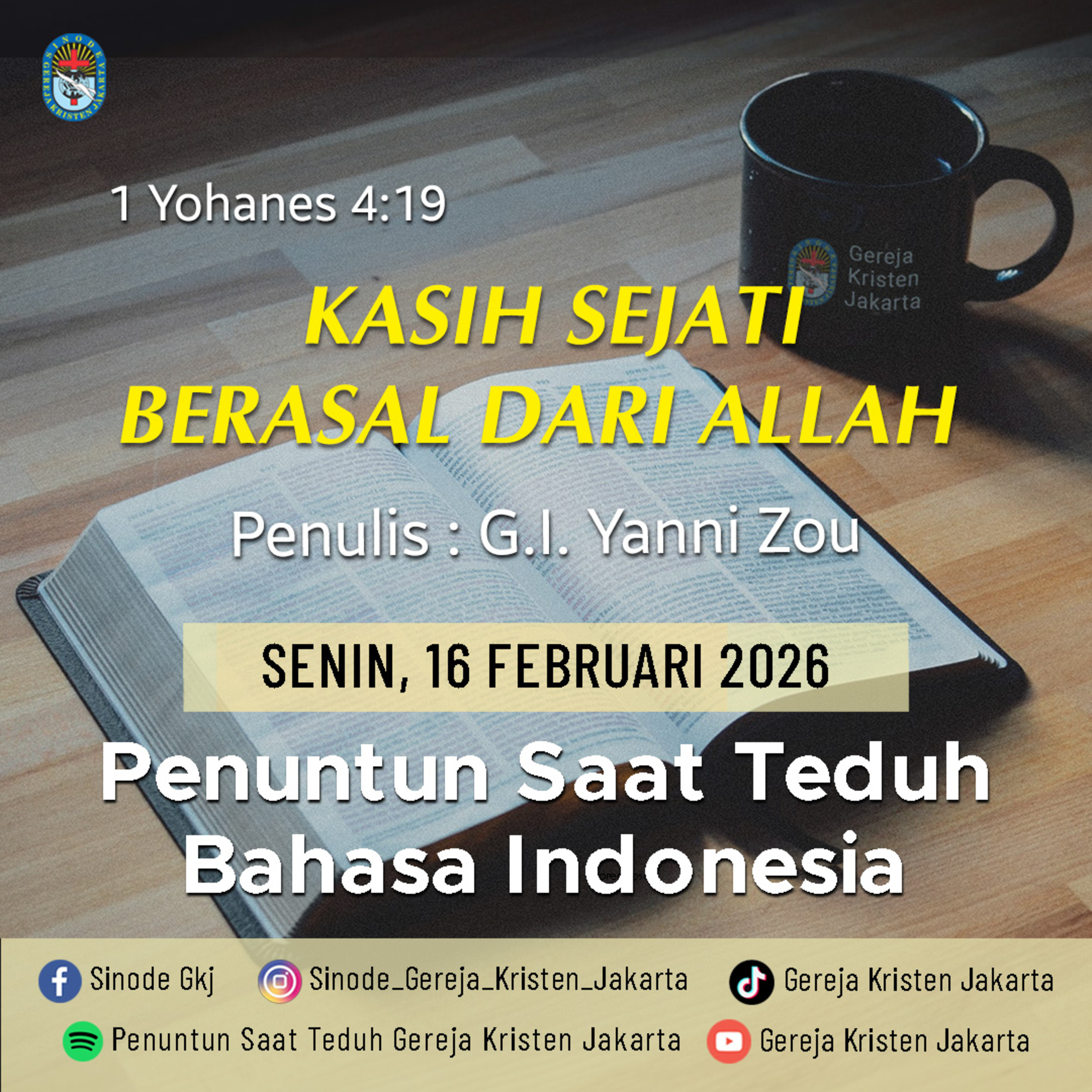 16-2-2026 - Kasih Sejati Berasal Dari Allah (PST GKJ Bahasa Indonesia) episode artwork