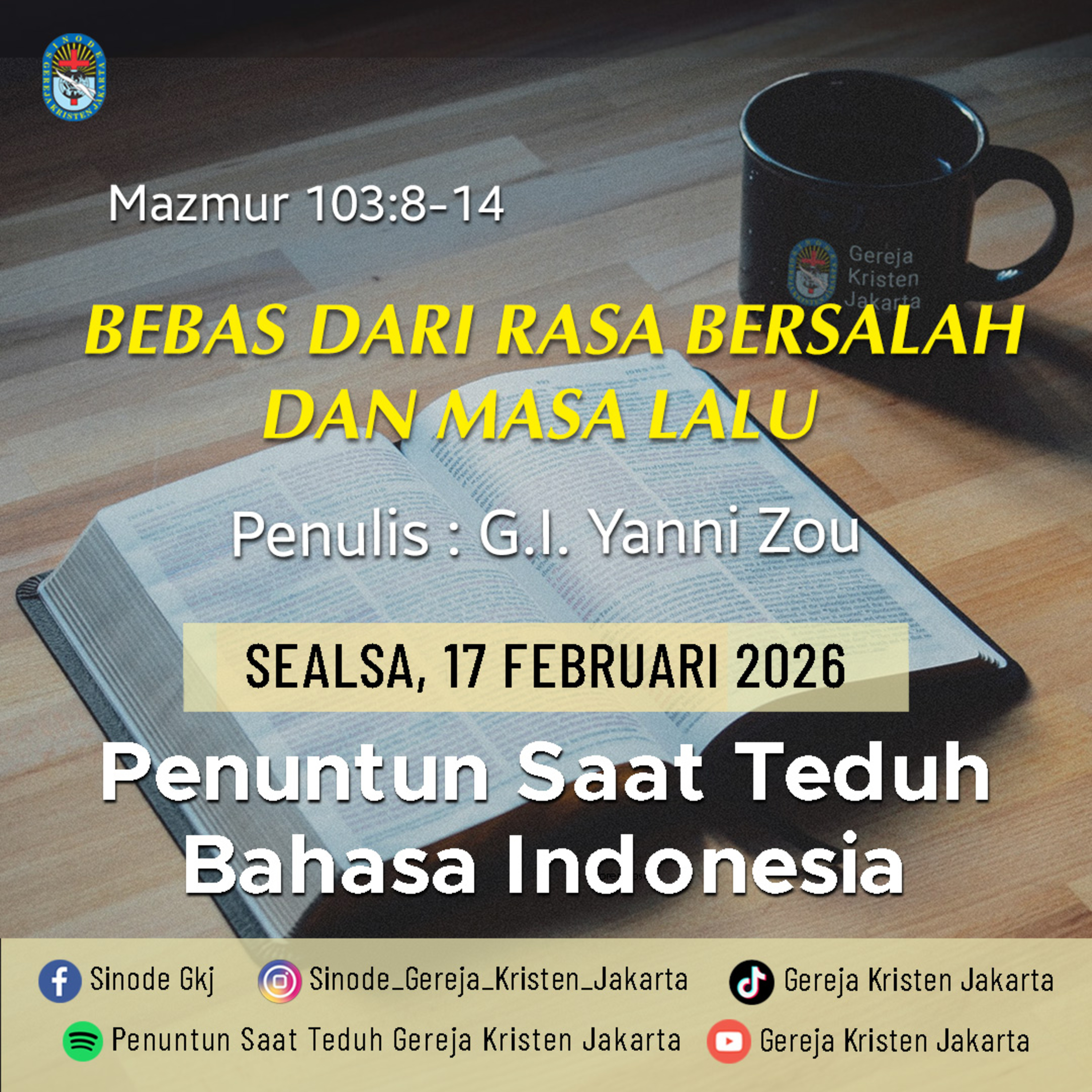 17-2-2026 - Bebas Dari Rasa Bersalah Dan Masa Lalu (PST GKJ Bahasa Indonesia) episode artwork