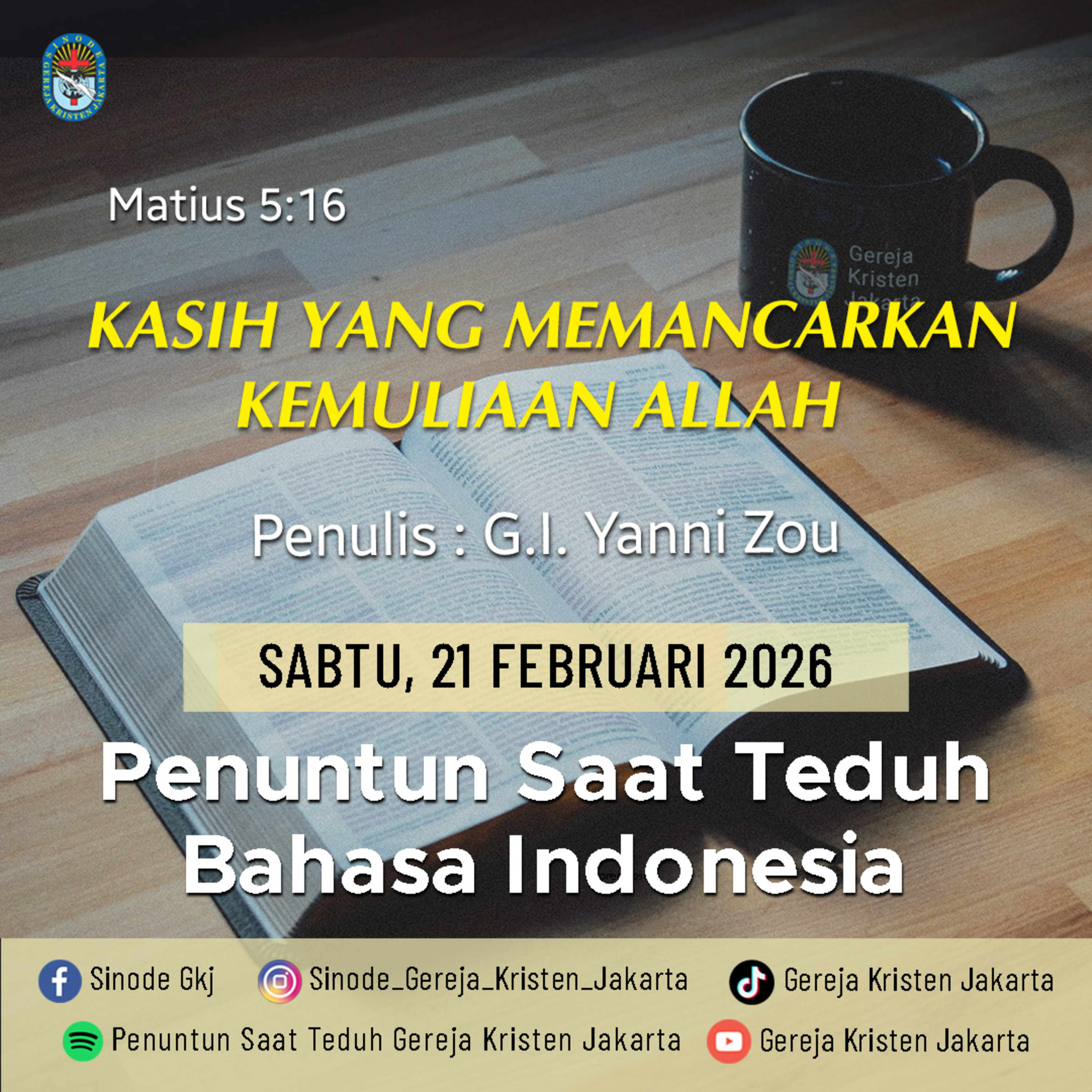 21-2-2026 - Kasih Yang Memancarkan Kemuliaan Allah (PST GKJ Bahasa Indonesia) episode artwork