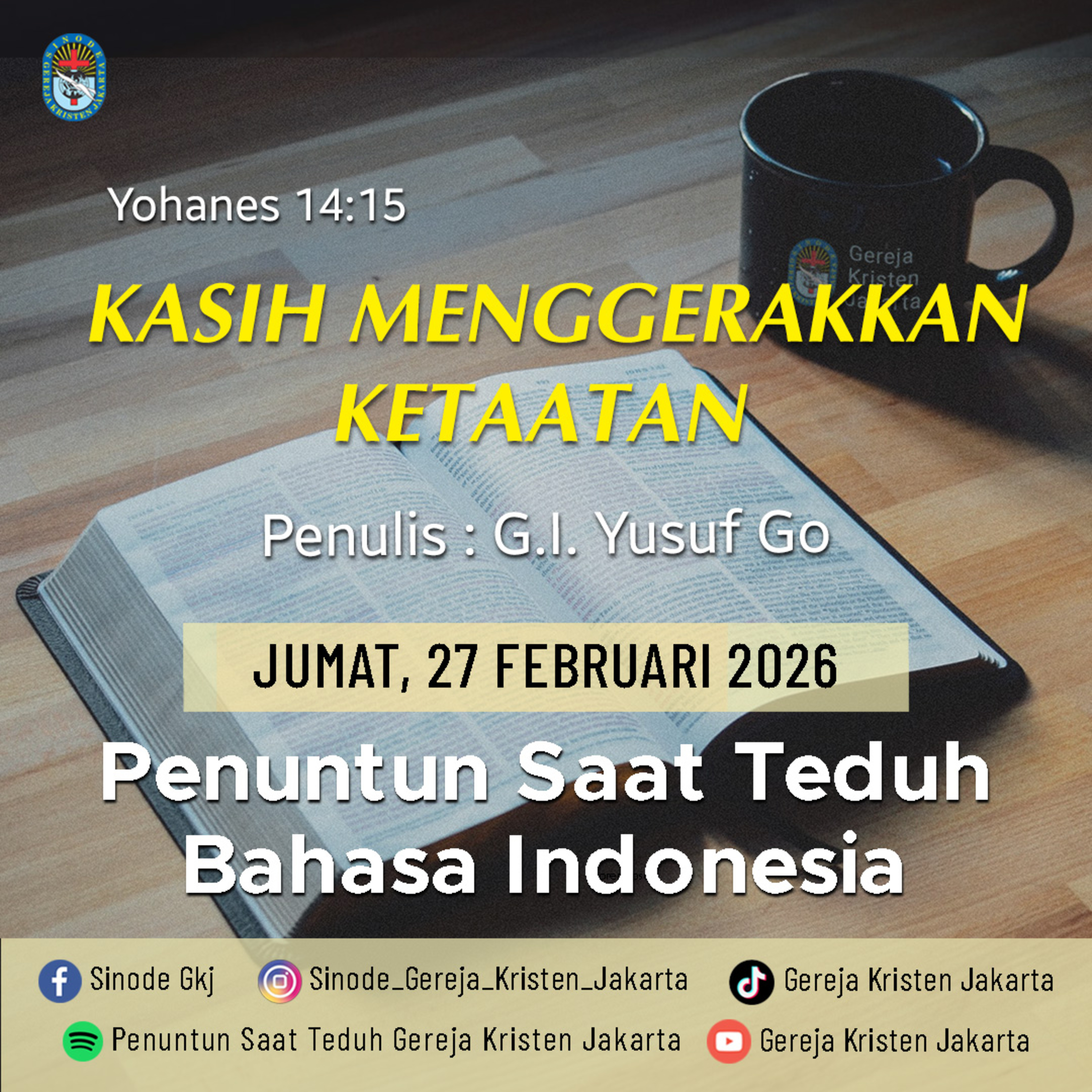 27-2-2026 - Kasih Menggerakan Ketaatan (PST GKJ Bahasa Indonesia) episode artwork