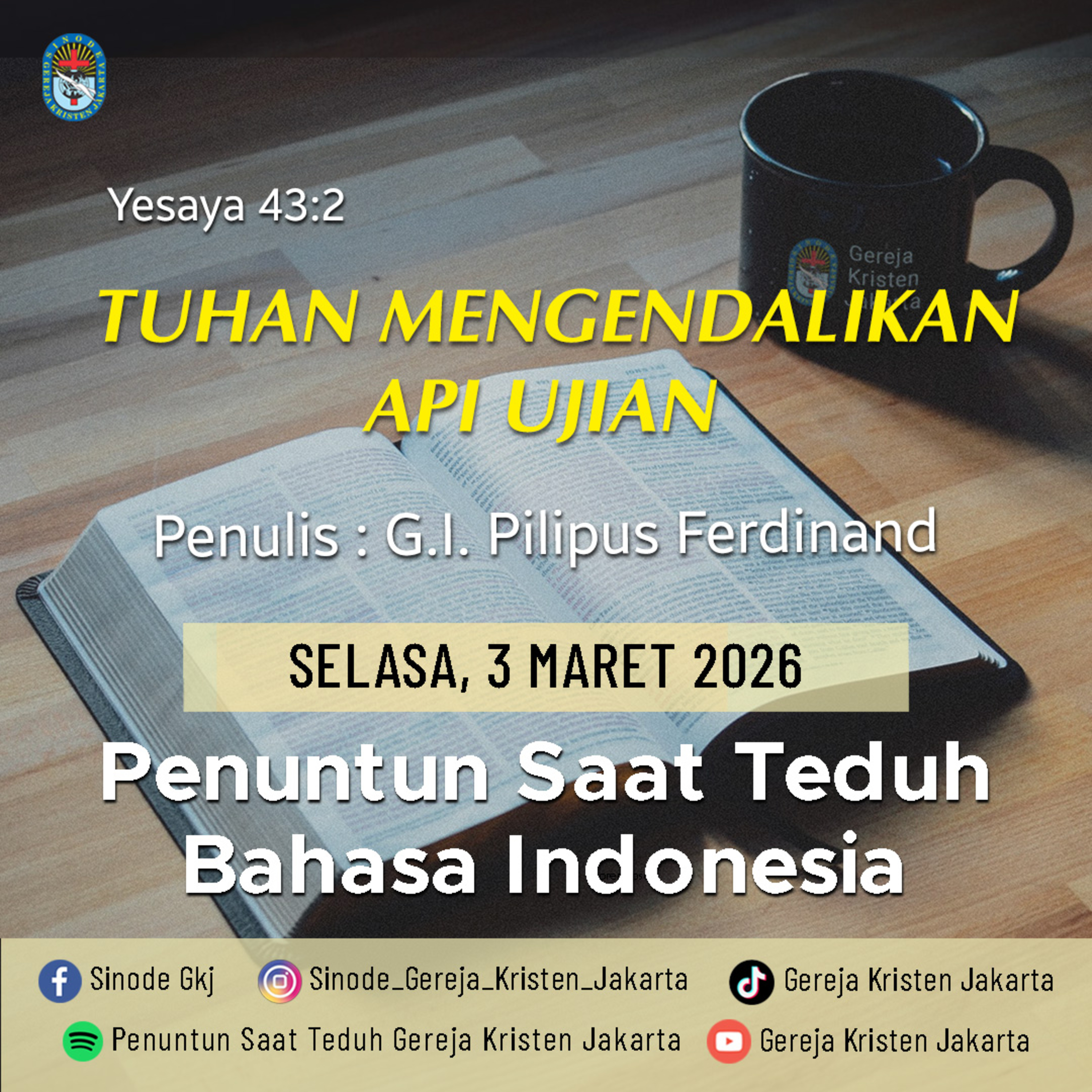 3-3-2026 - Tuhan Mengendalikan Api Ujian (PST GKJ Bahasa Indonesia) episode artwork