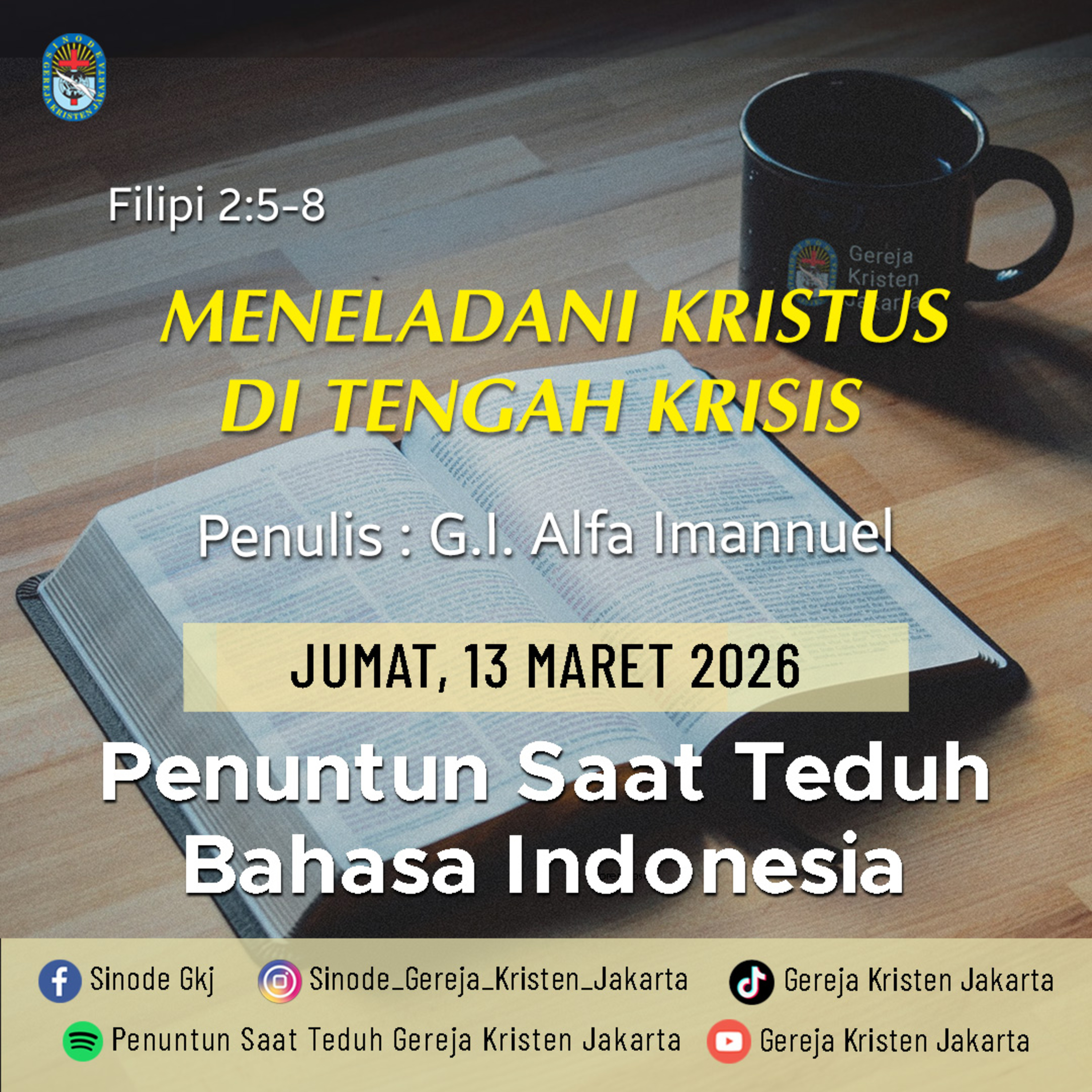13-3-2026 - Meneladani Kristus Di Tengah Krisis (PST GKJ Bahasa Indonesia) episode artwork