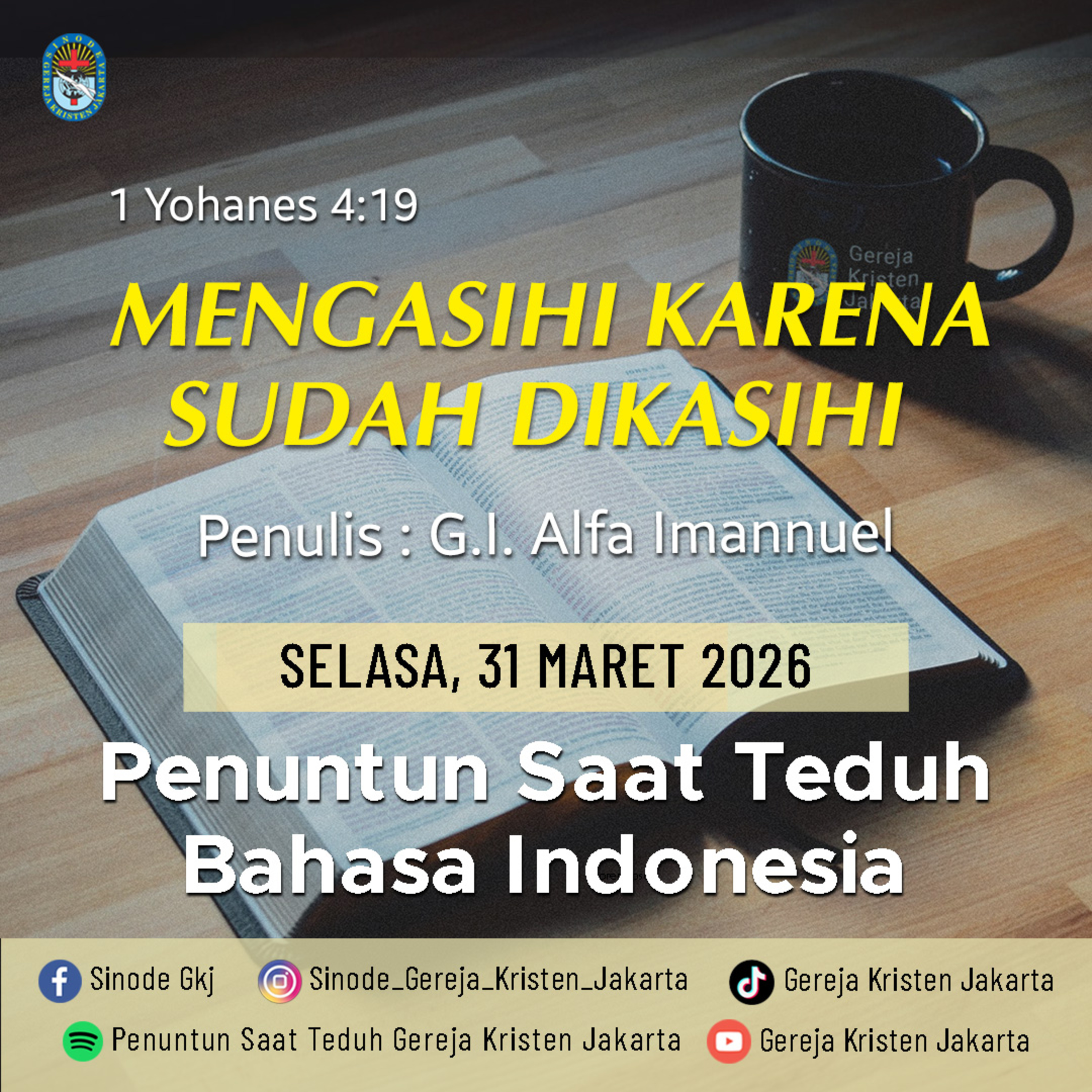31-3-2026 - Mengasihi Karena Sudah Dikasihi (PST GKJ Bahasa Indonesia) episode artwork