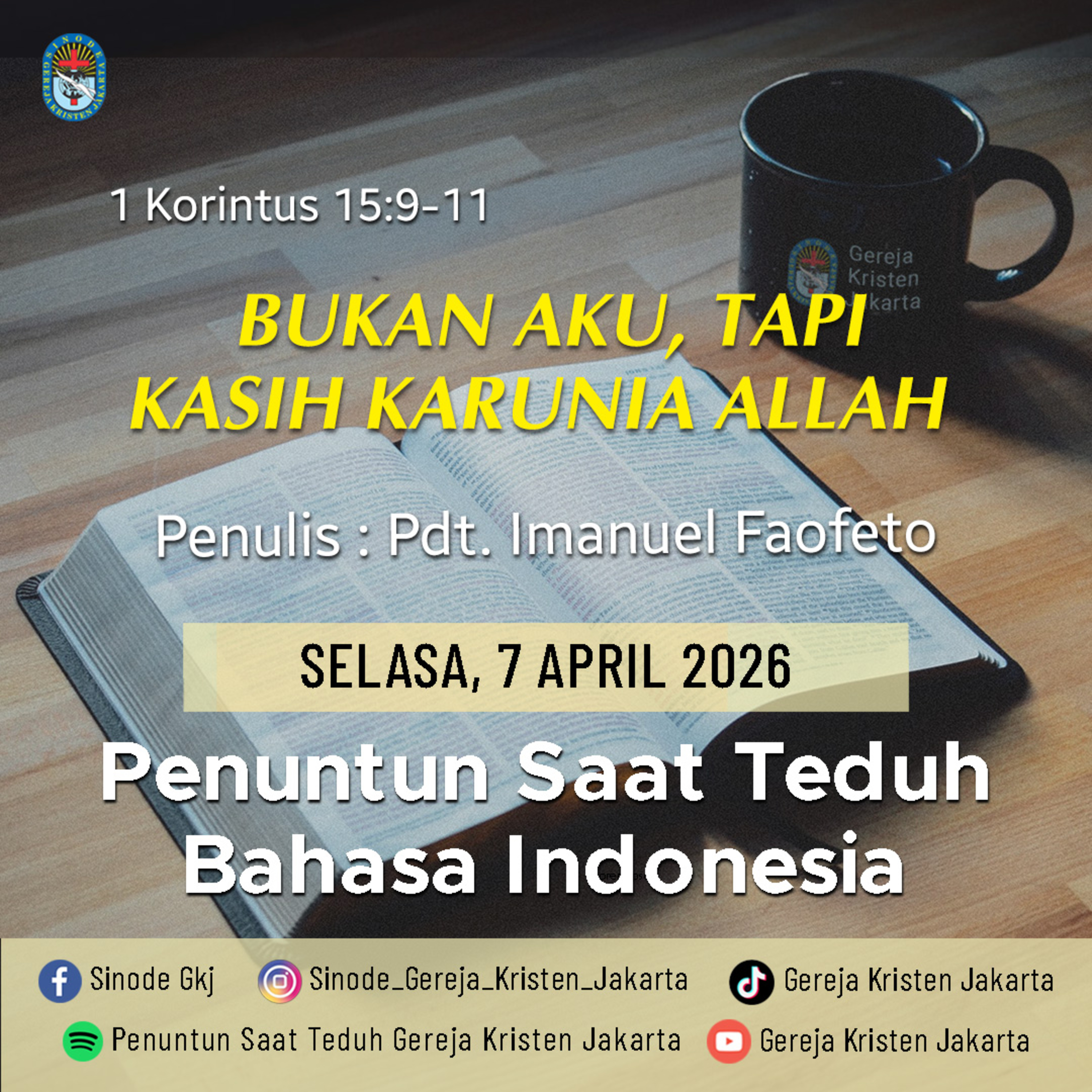 7-4-2026 - Bukan Aku, Tapi Kasih Karunia Allah (PST GKJ Bahasa Indonesia) episode artwork