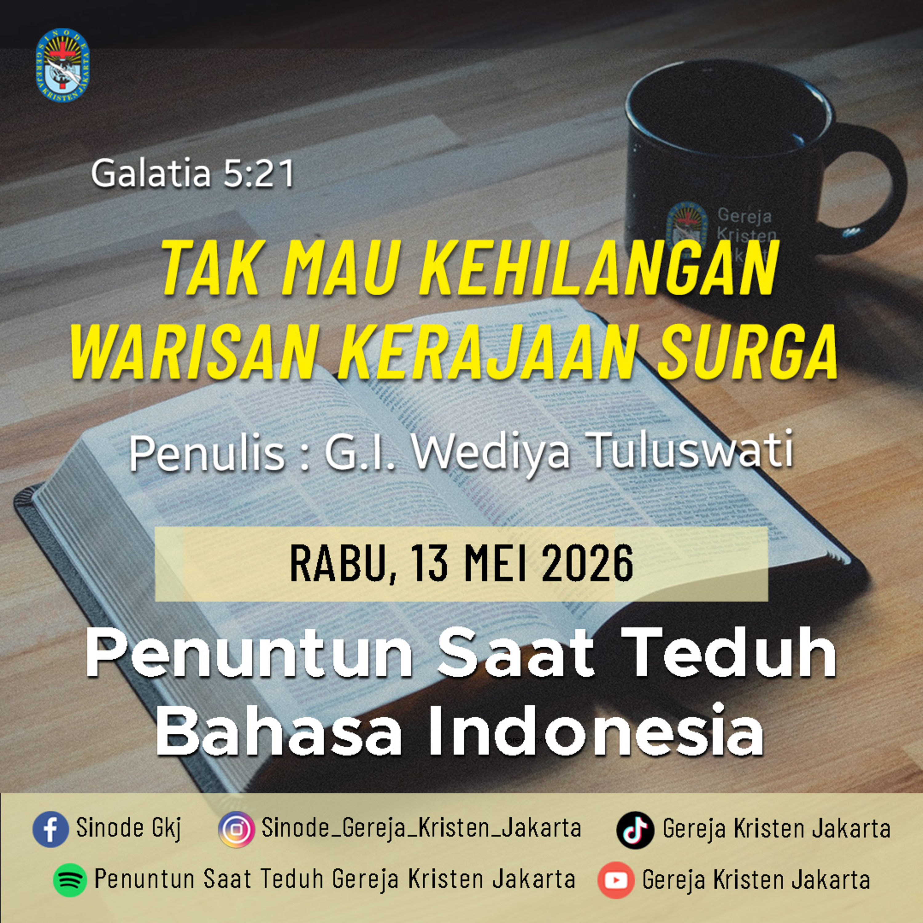 13-5-2026 - Tak Mau Kehilangan Warisan Kerajaan Sorga (PST GKJ Bahasa Indonesia) episode artwork