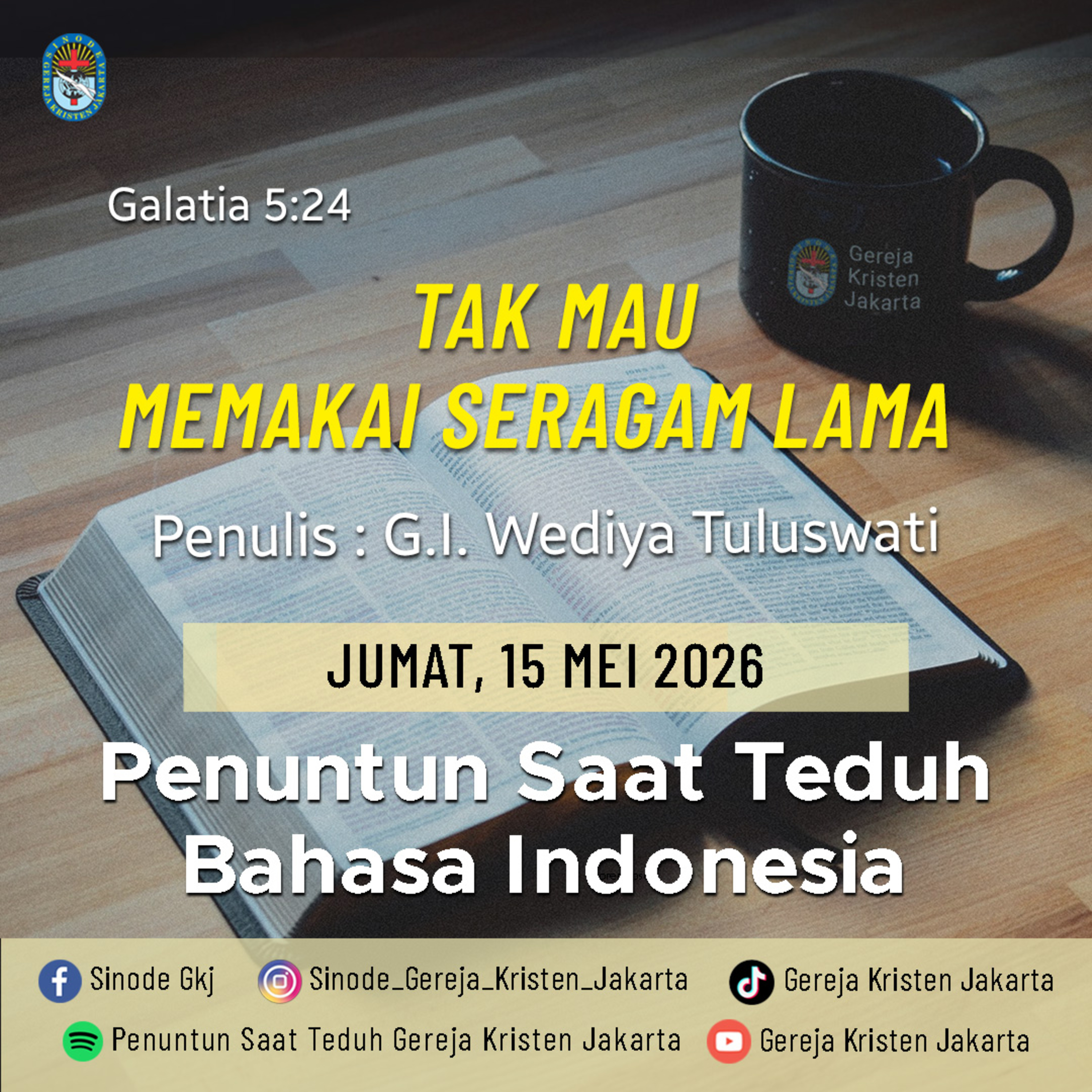 15-5-2026 - Tak Mau Memakai Seragam Lama (PST GKJ Bahasa Indonesia) episode artwork