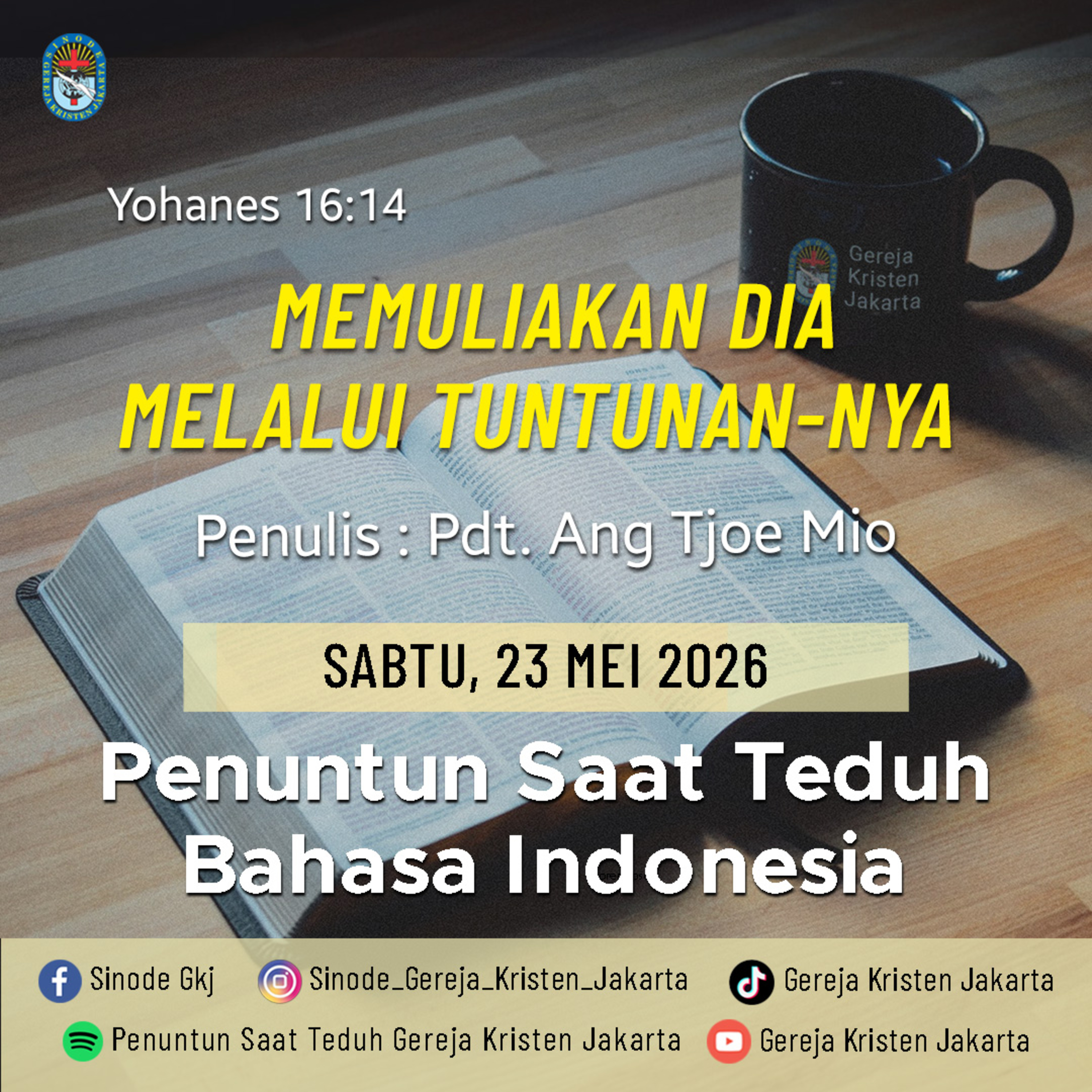 23-5-2026 - Memuliakan Dia Melalui Tuntunan-Nya (PST GKJ Bahasa Indonesia) episode artwork