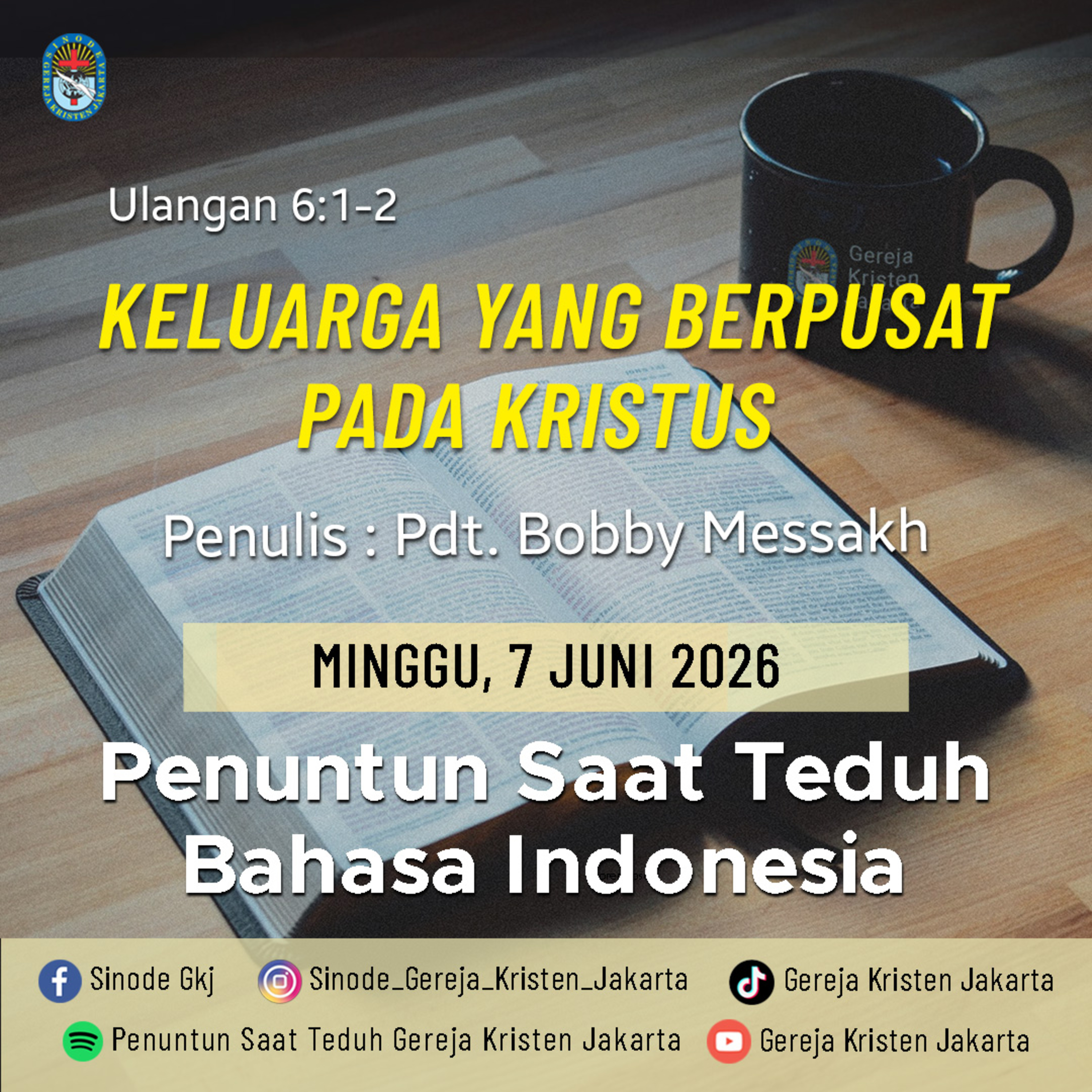 7-6-2026 - Keluarga Yang Berpusat Pada Kristus (PST GKJ Bahasa Indonesia) episode artwork
