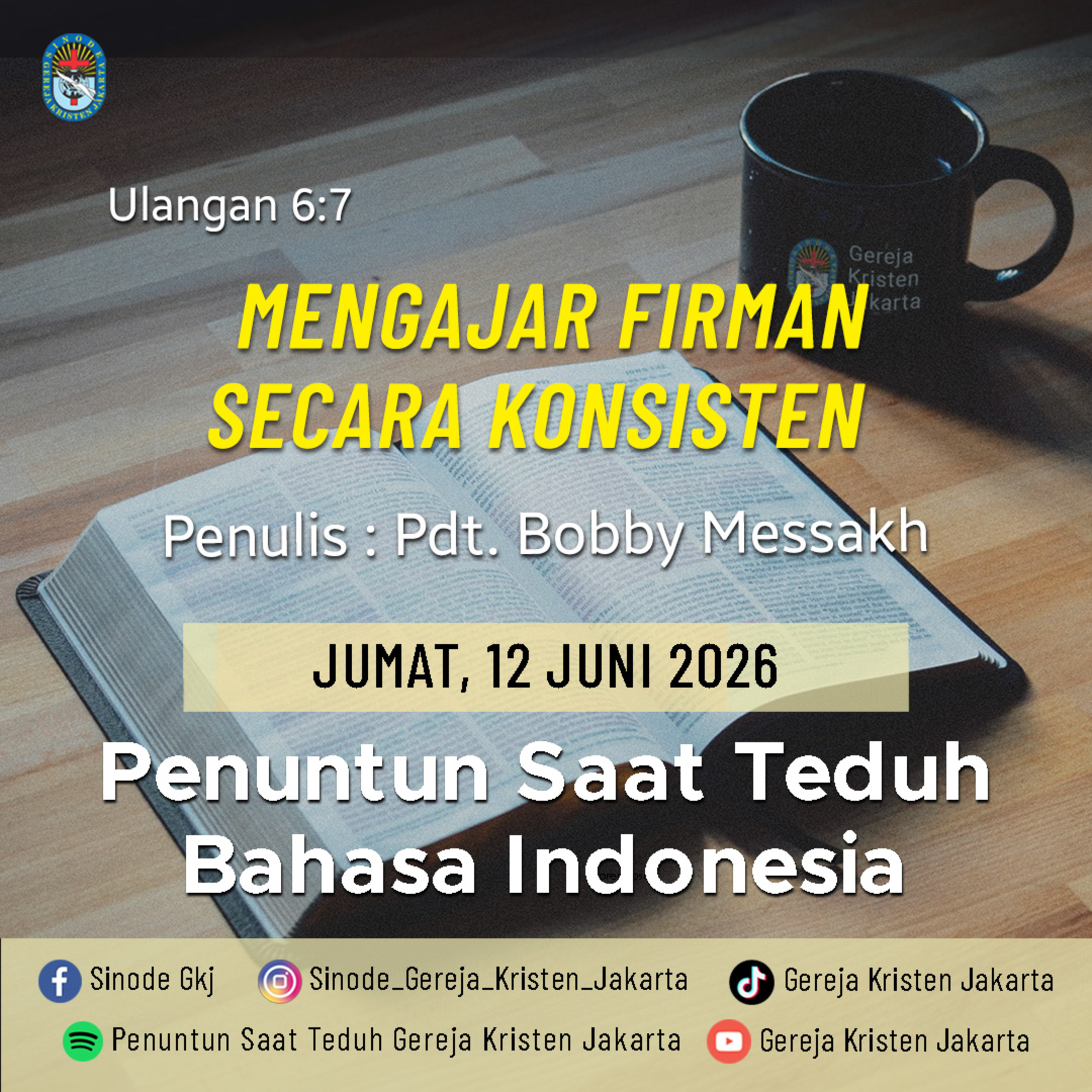 12-6-2026 - Mengajar Firman Secara Konsisten (PST GKJ Bahasa Indonesia) episode artwork