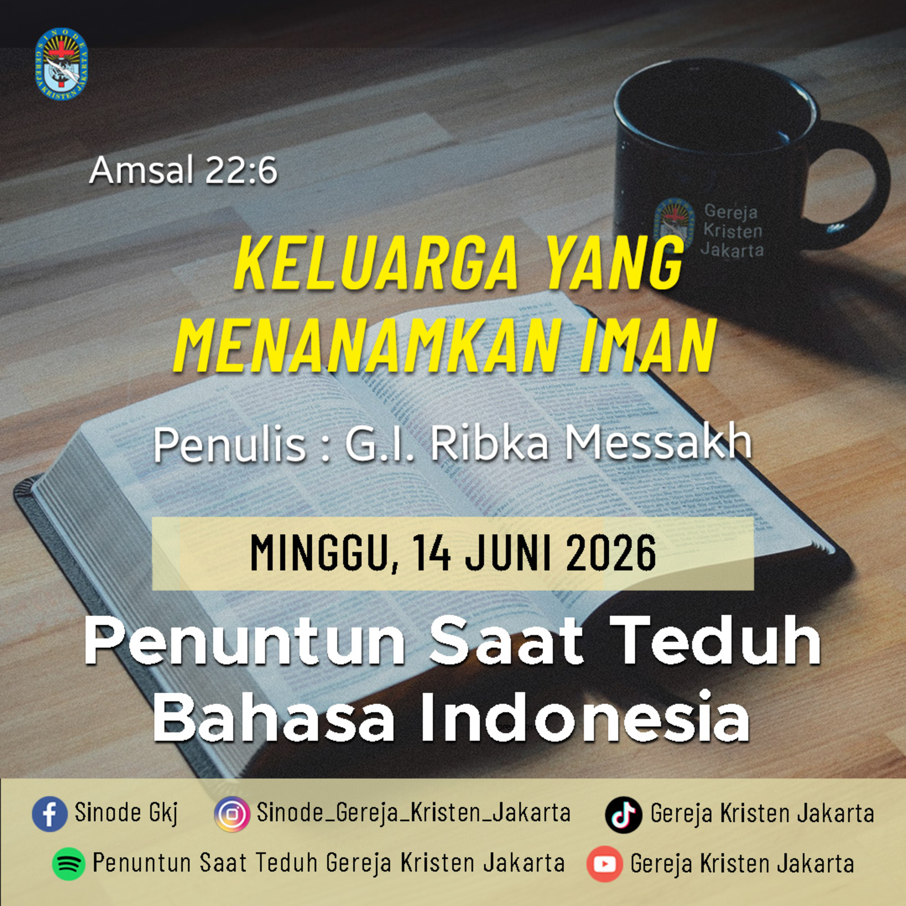 14-6-2026 - Keluarga Yang Menanamkan Iman (PST GKJ Bahasa Indonesia) episode artwork