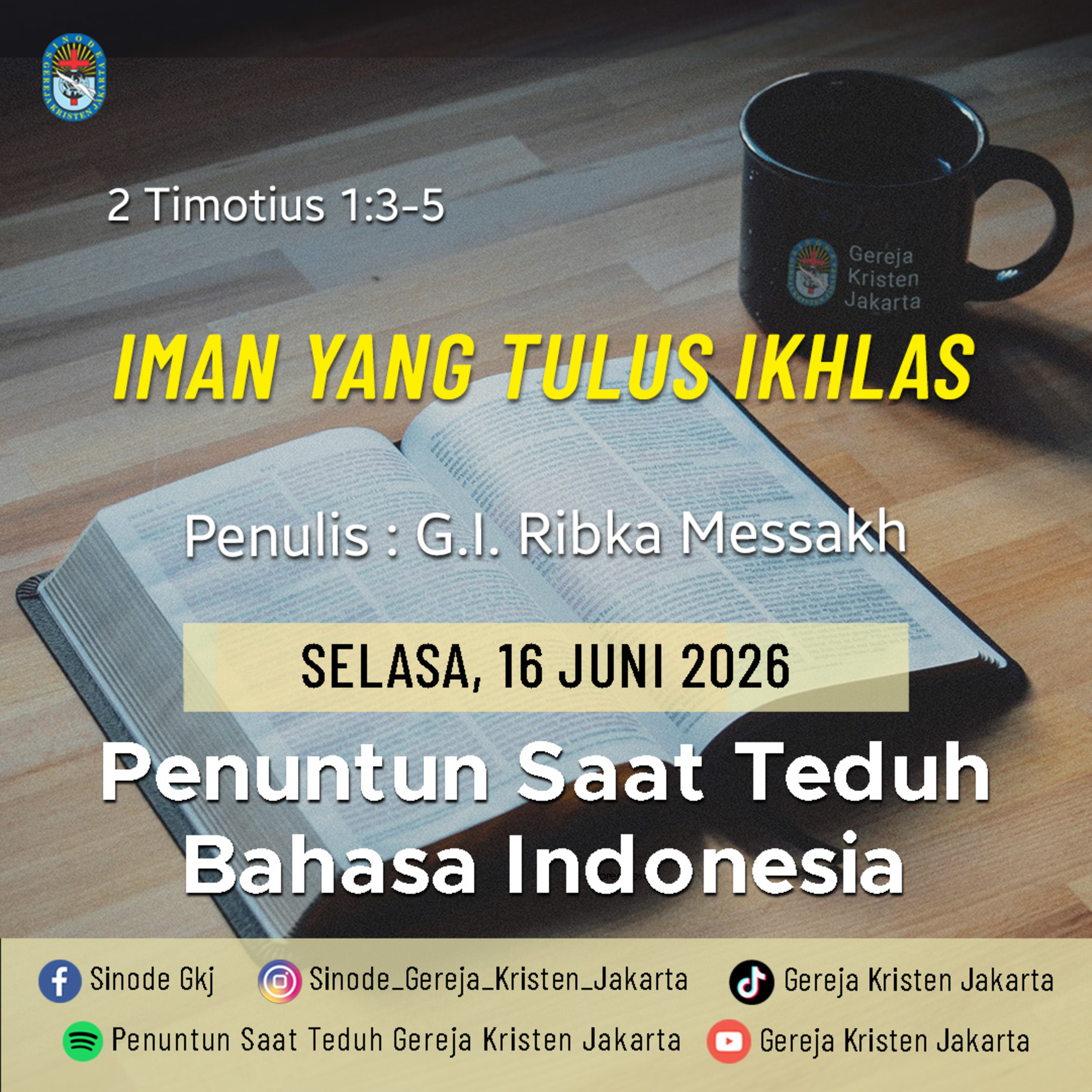 16-6-2026 - Iman Yang Tulus Ikhlas (PST GKJ Bahasa Indonesia) episode artwork