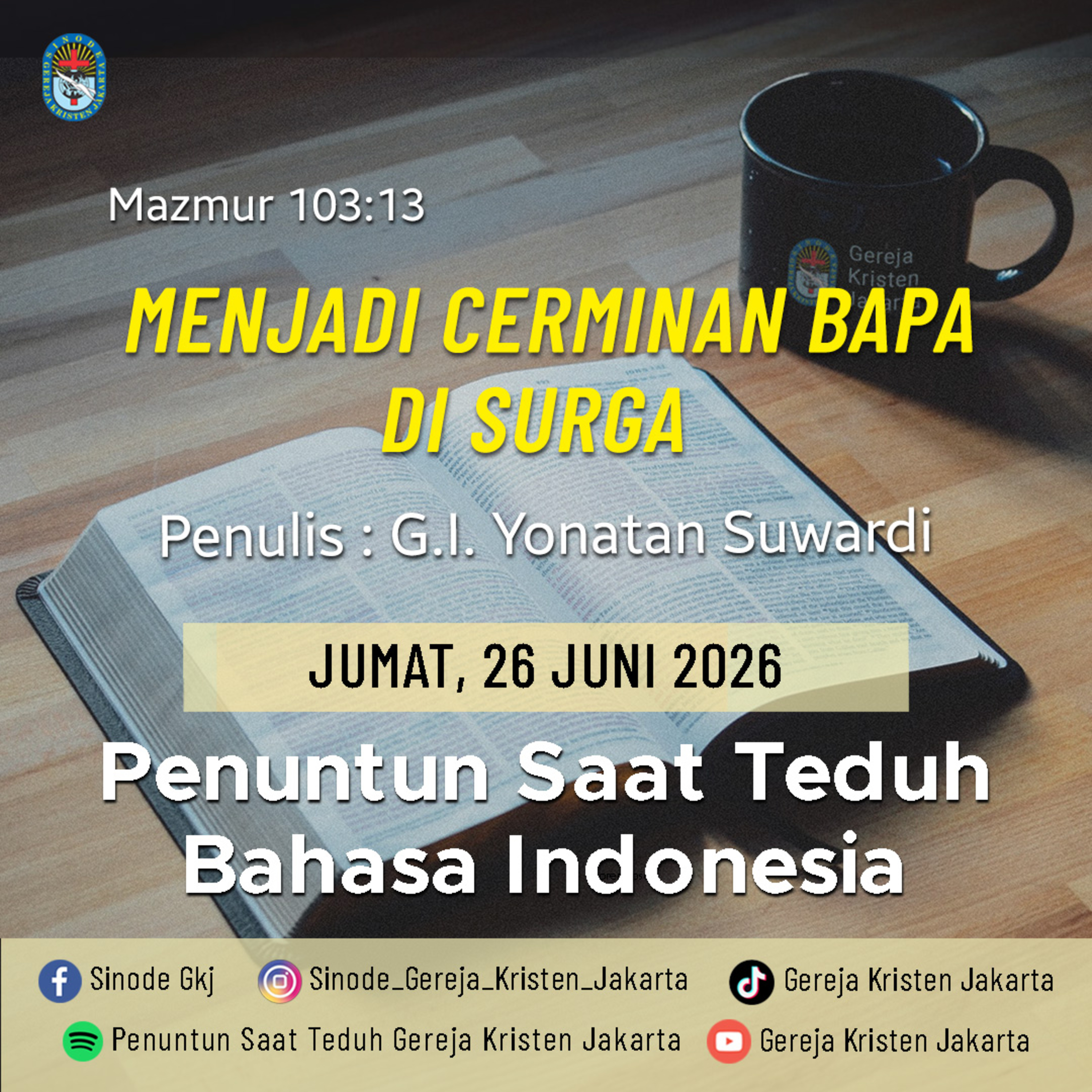 26-6-2026 - Menjadi Cerminan Bapa Di Surga (PST GKJ Bahasa Indonesia) episode artwork