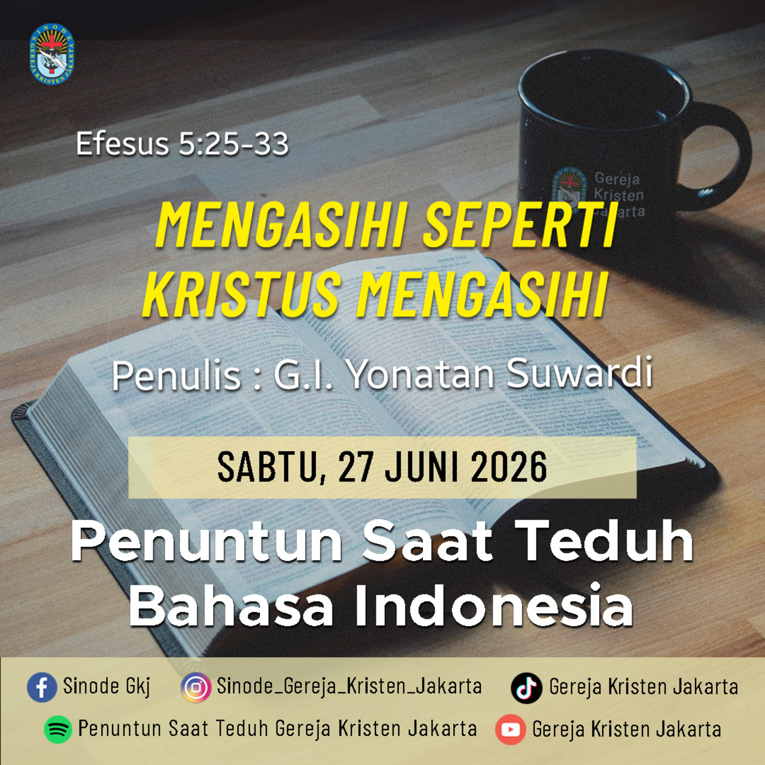 27-6-2026 - Mengasihi Seperti Kristus Mengasihi (PST GKJ Bahasa Indonesia) episode artwork