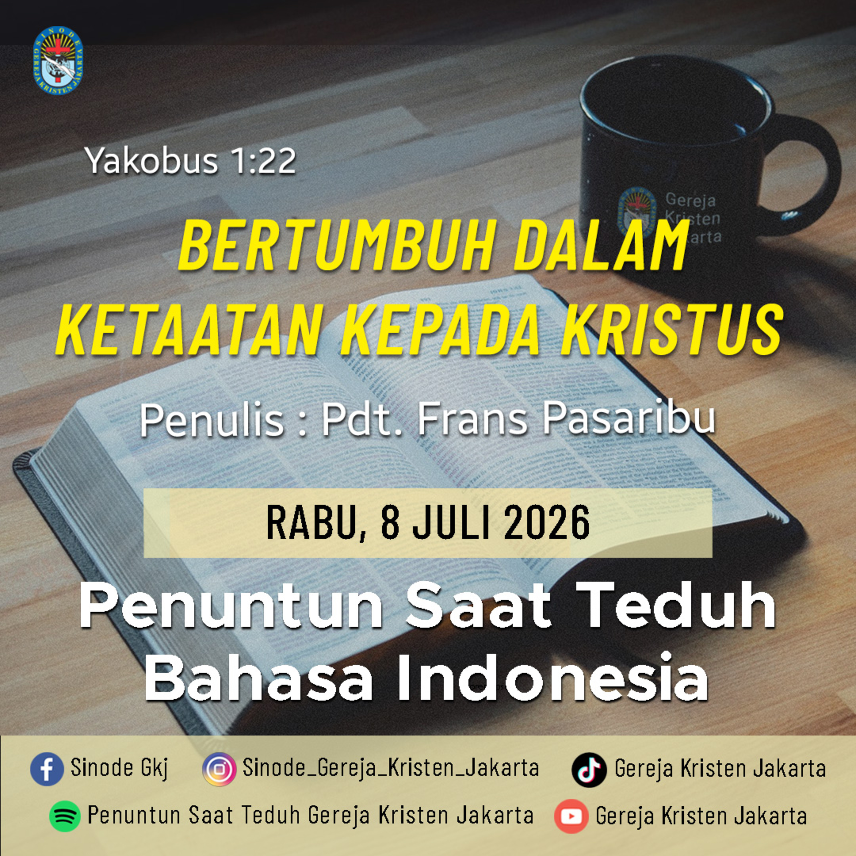 8-7-2026 - Bertumbuh Dalam Ketaatan Kepada Kristus (PST GKJ Bahasa Indonesia) episode artwork