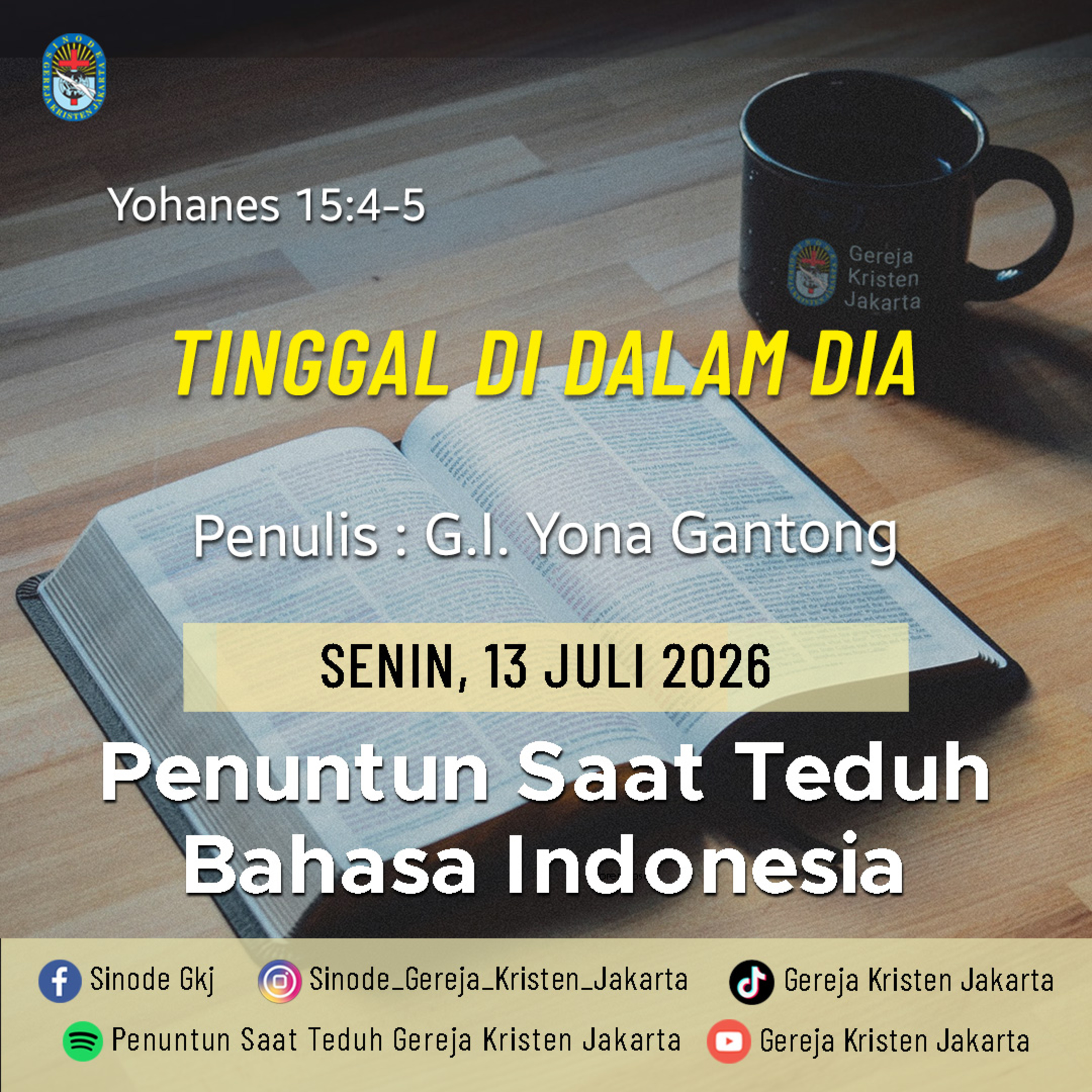 13-7-2026 - Tinggal Di Dalam Dia (PST GKJ Bahasa Indonesia) episode artwork