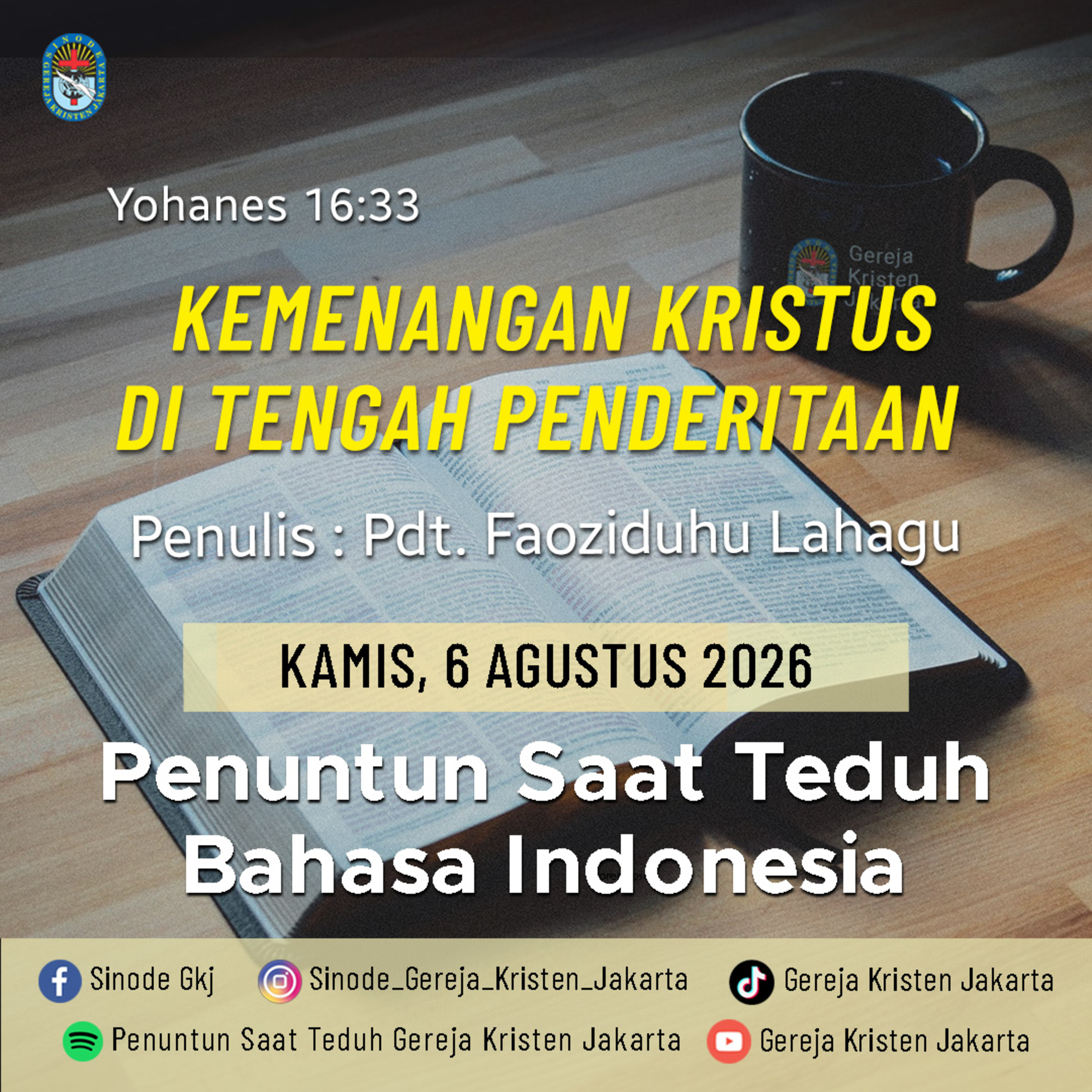 6-8-2026 - Kemenangan Kristus Di Tengah Penderitaan (PST GKJ Bahasa Indonesia) episode artwork