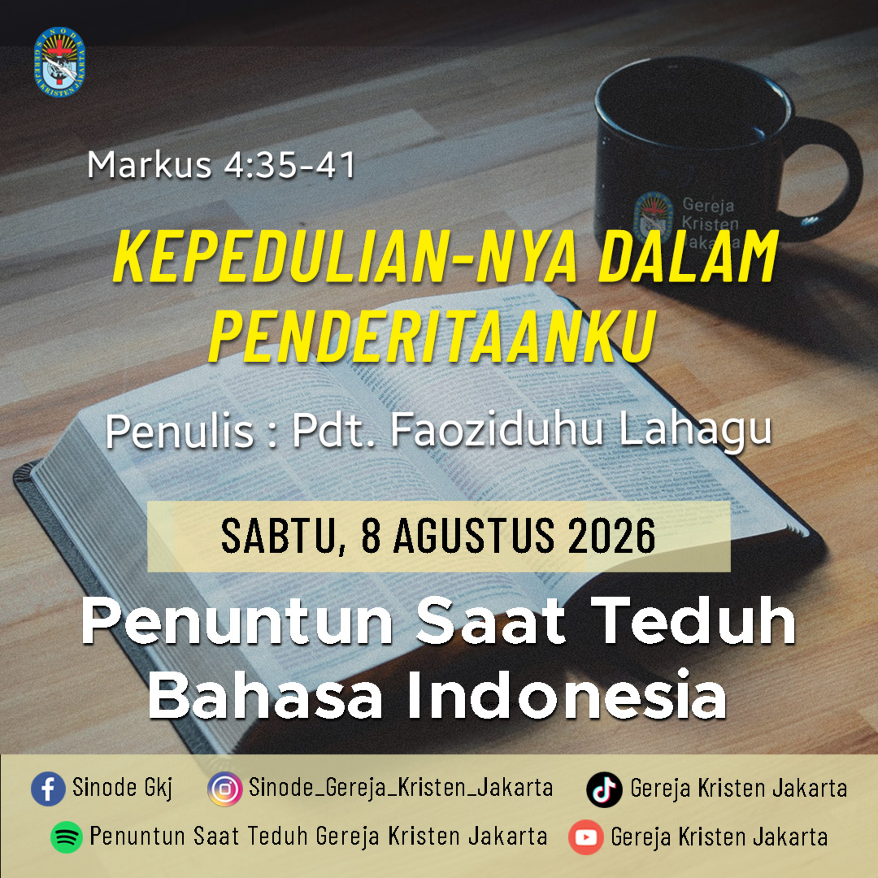 8-8-2026 - Kepedulian-Nya Dalam Penderitaanku (PST GKJ Bahasa Indonesia) episode artwork