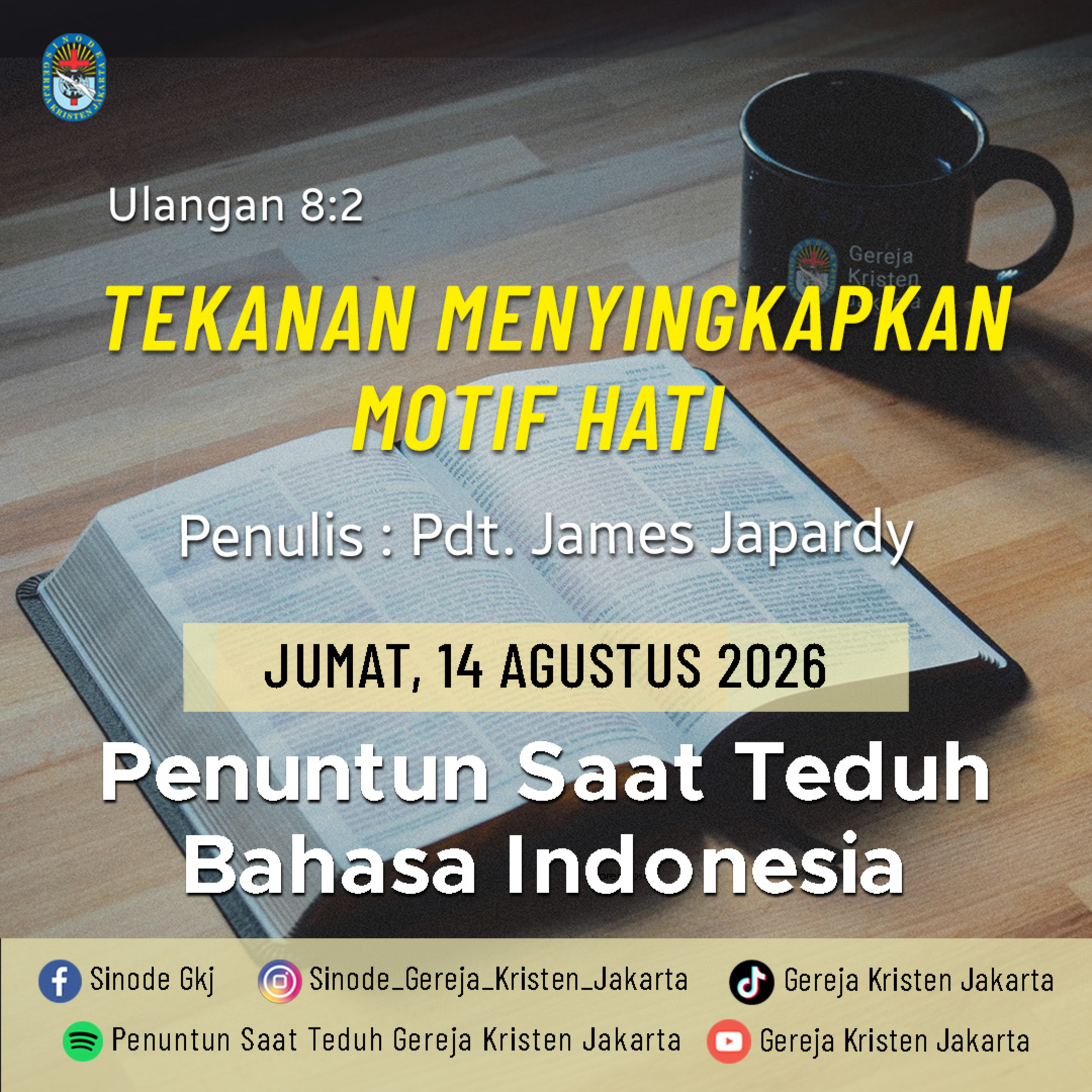14-8-2026 - Tekanan Menyingkapkan Motif Hati (PST GKJ Bahasa Indonesia) episode artwork