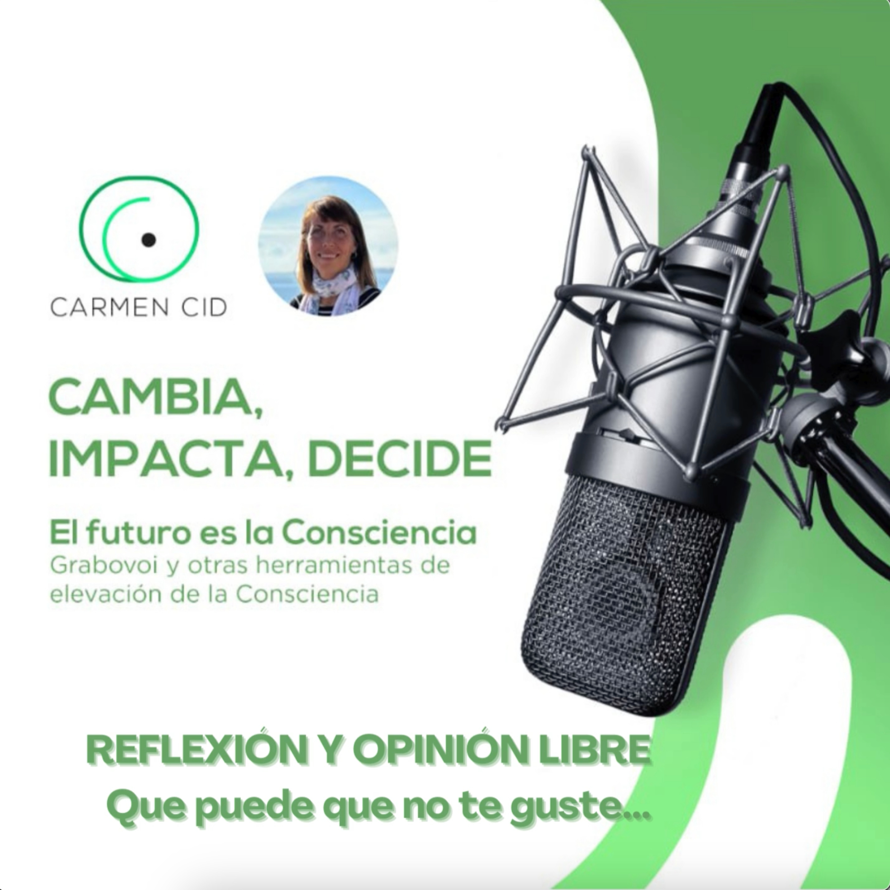 Carmen Cid : Cambia, impacta, decide
