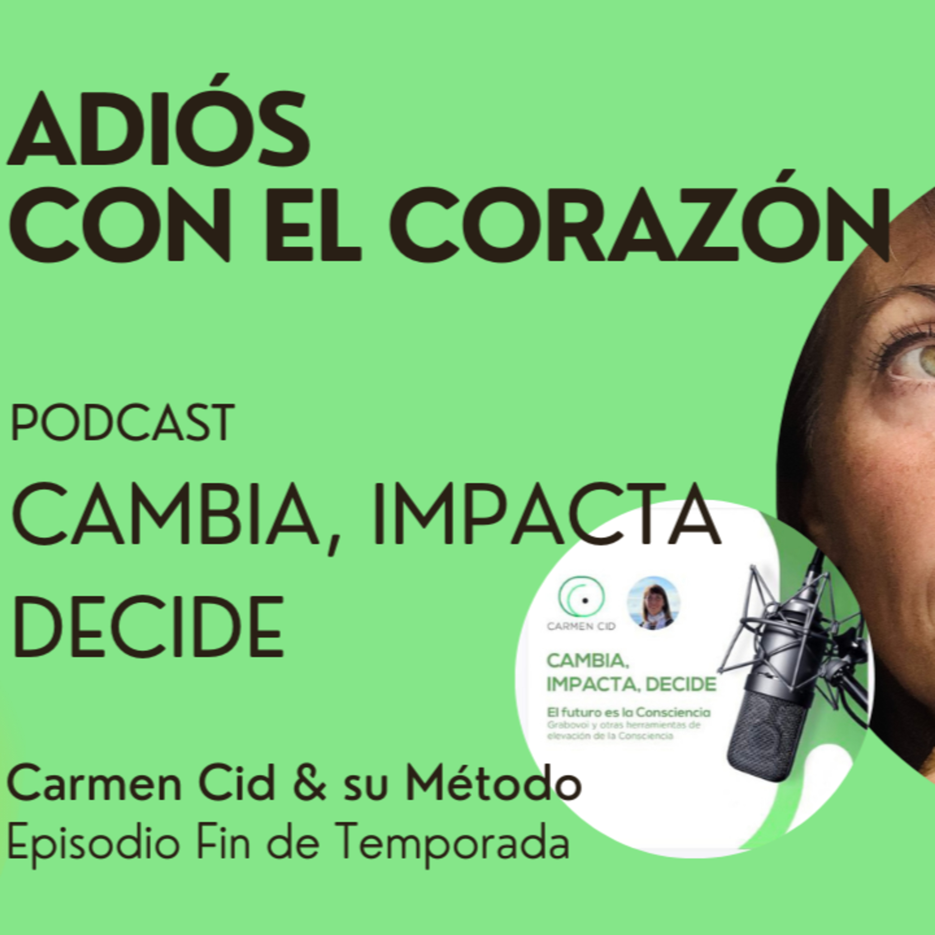 Carmen Cid : Cambia, impacta, decide