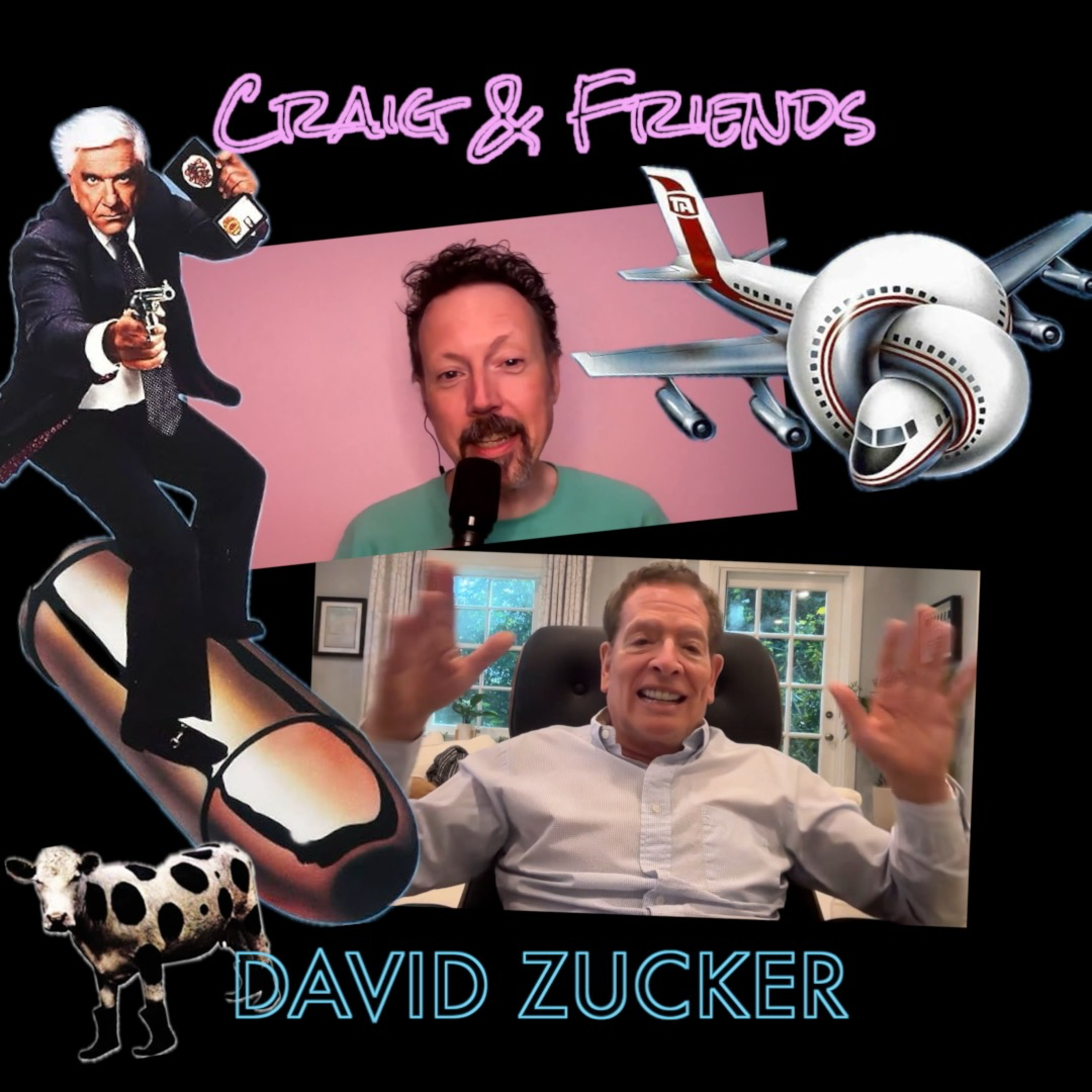 273: David Zucker (Airplane!, Naked Gun, Ruthless People and more) 273: David Zucker (Airplane!, Naked Gun, Ruthless People and more)