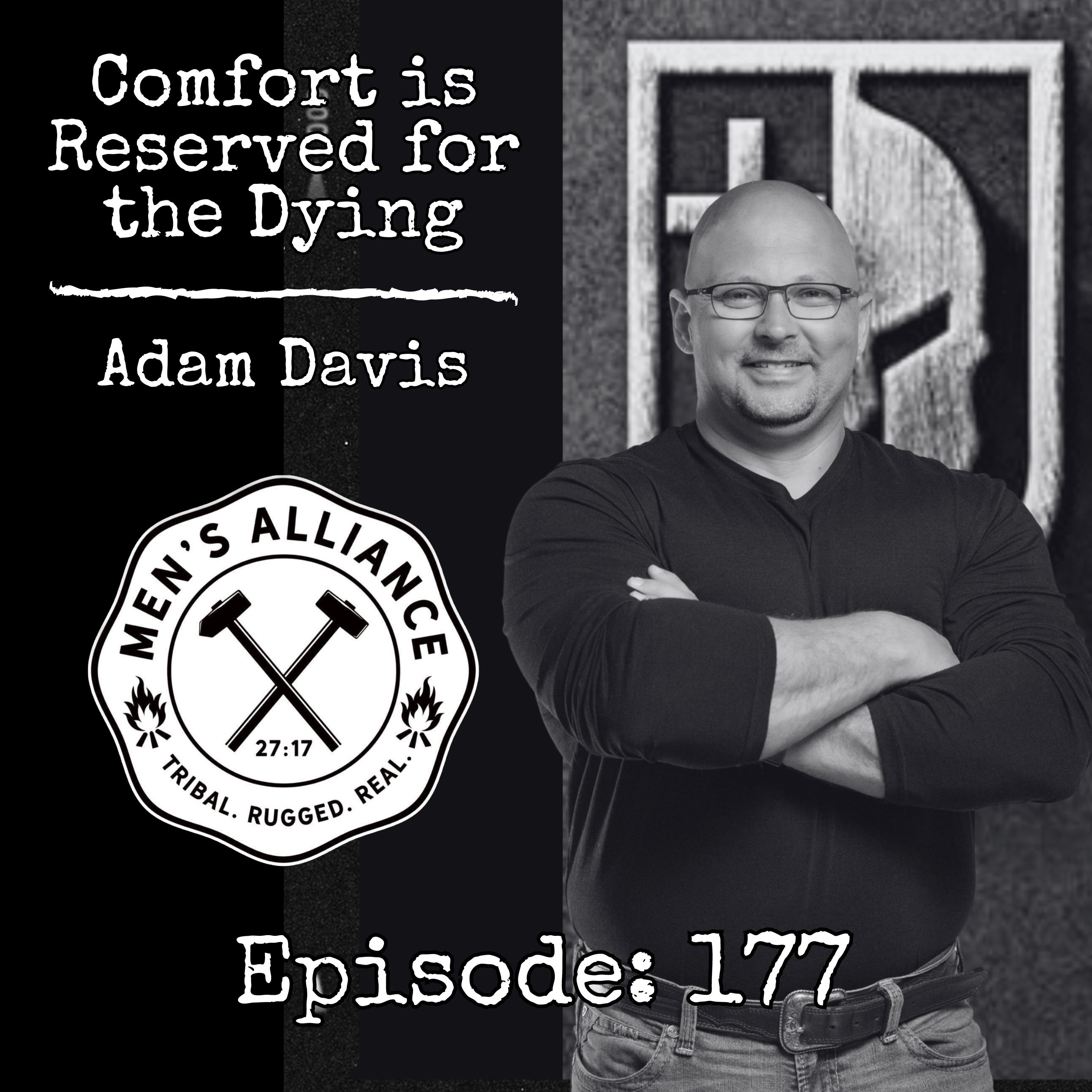 Ep 177: Comfort is Reserved for the Dying w/ Adam Davis episode artwork