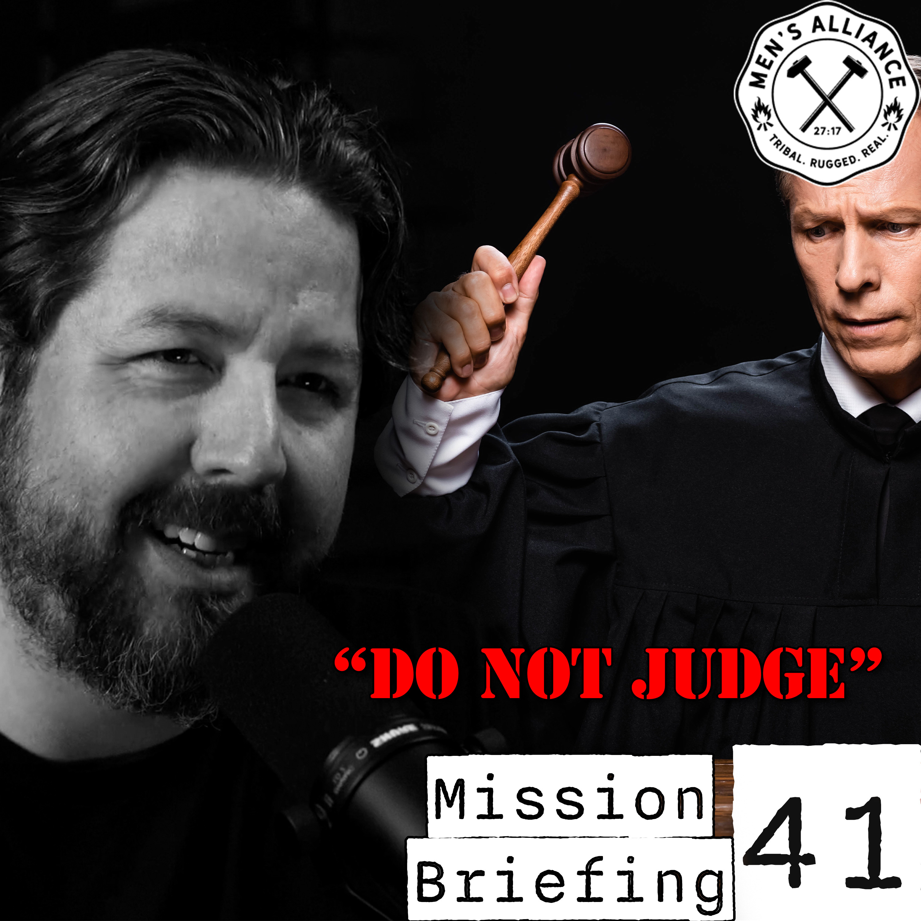 Mission Briefing 41: The Truth About Judgment & Discernment - Most Misinterpreted Topic in The Bible episode artwork