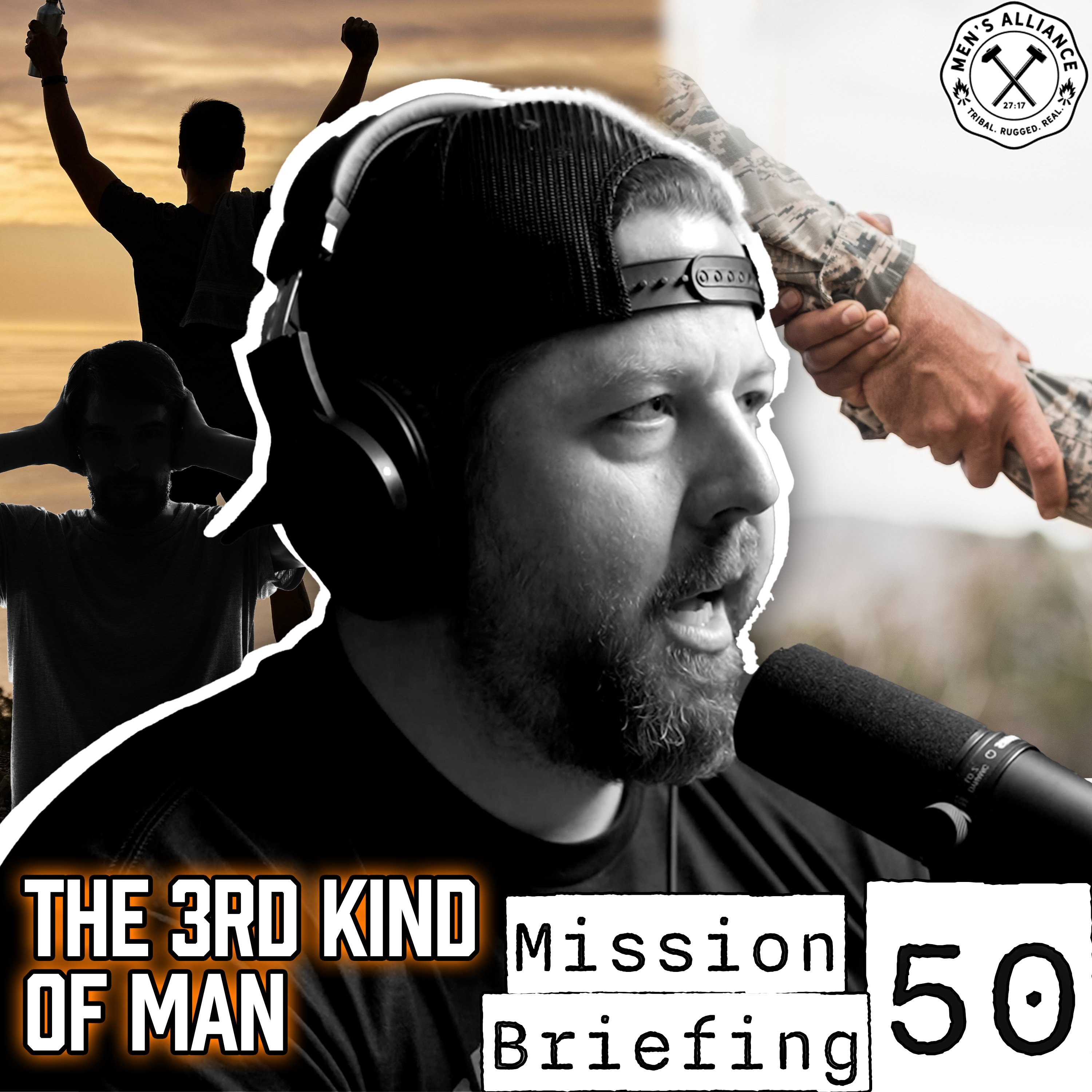 Mission Brief 50: The Third Kind of Man: Lessons from the HARDEST Team Workout I've Ever Done episode artwork