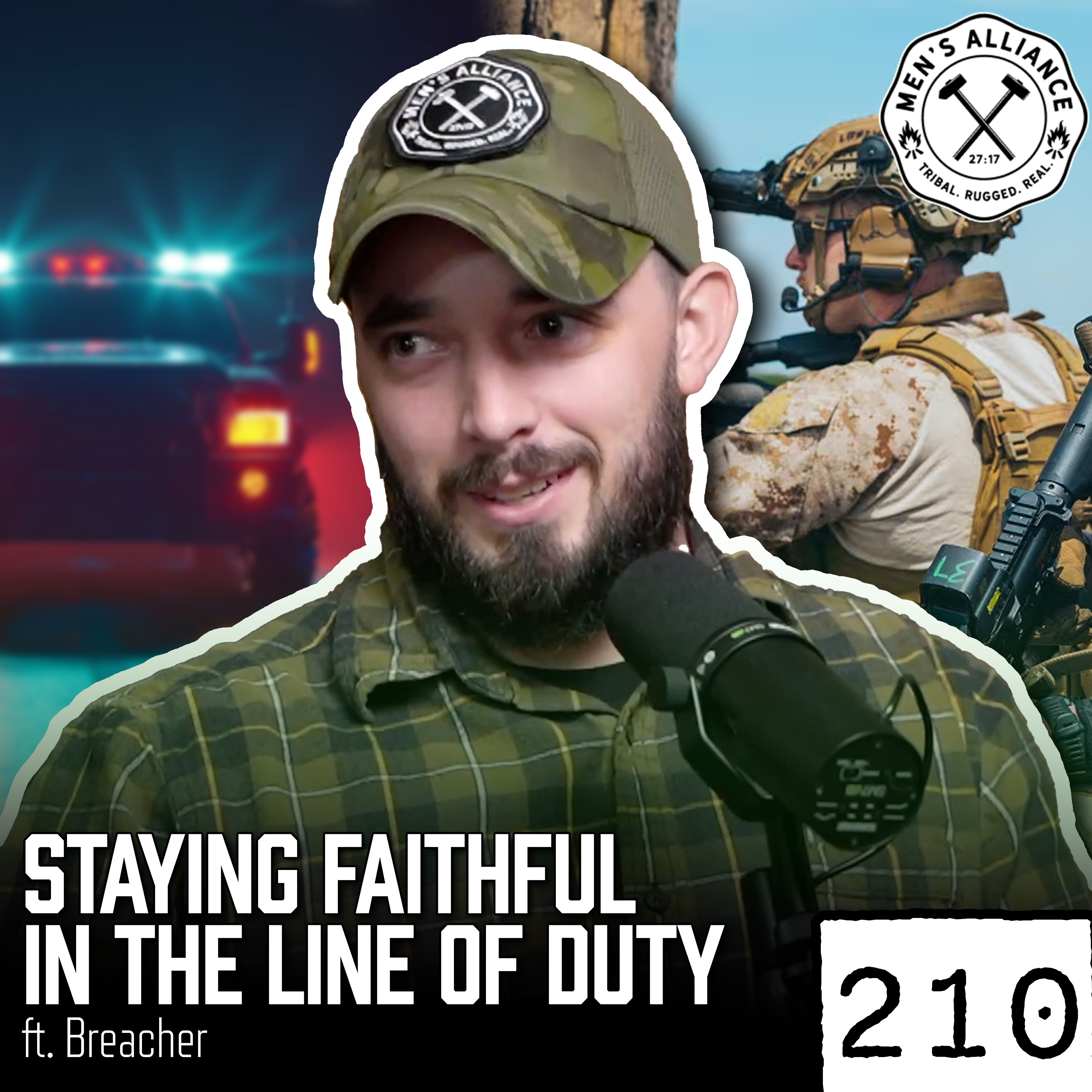 Episode 210: Faith Tested in the Line of Duty as a Marine, Cop, Husband, and Father ft. Breacher episode artwork