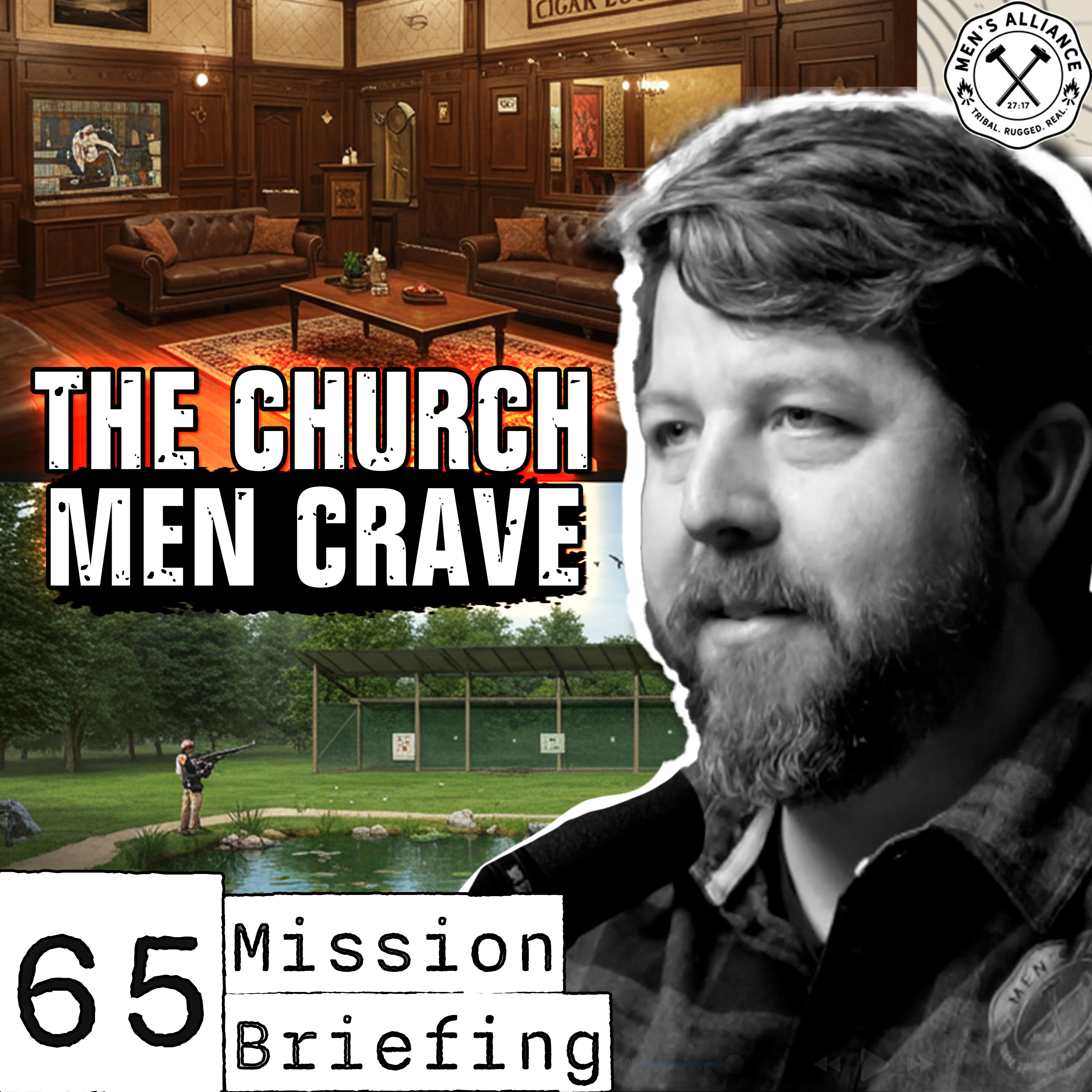 Imagine a Church with a Shooting Range and a Cigar Lounge? Mission Briefing 65 episode artwork