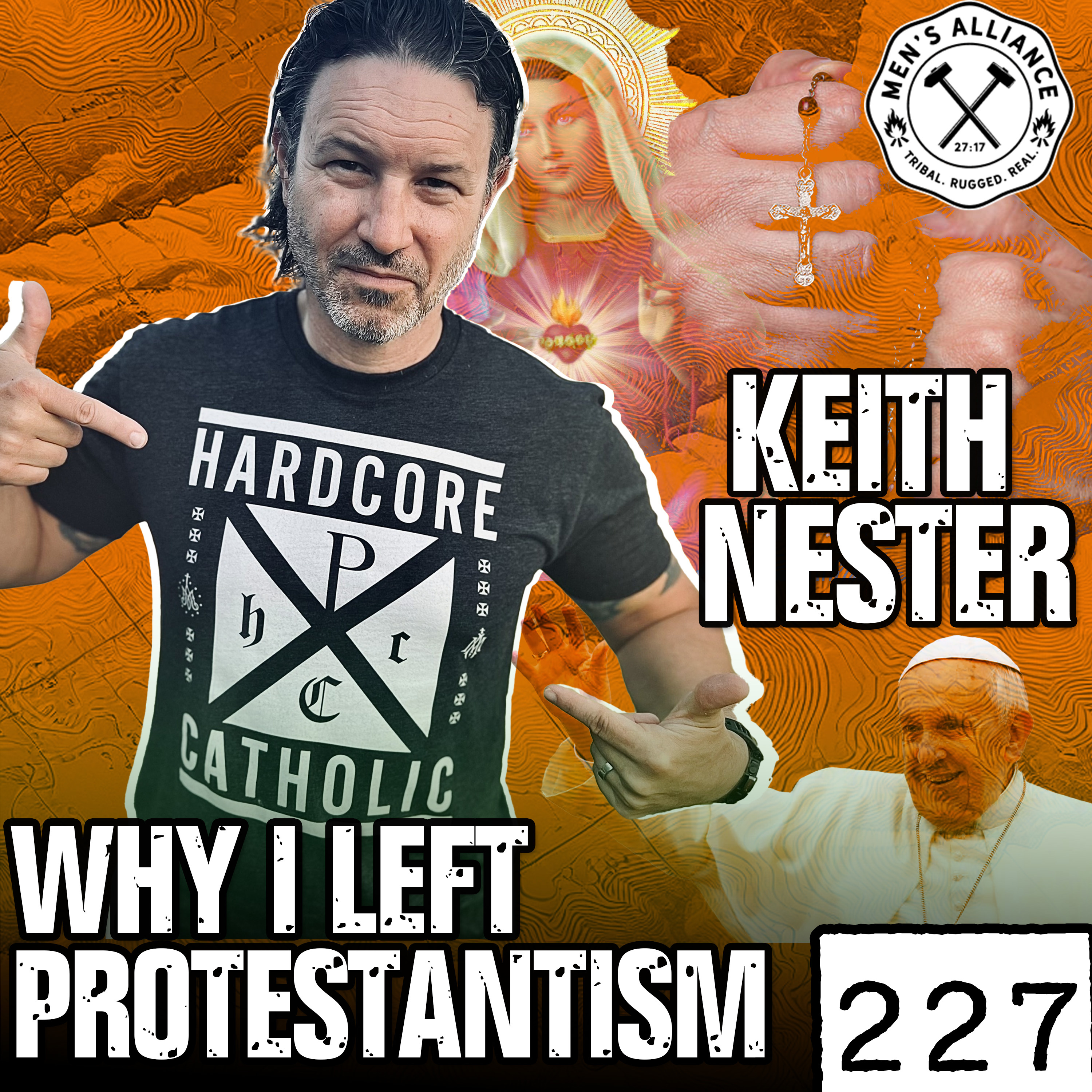 Keith Nester's Catholic Conversion - Former Protestant Unpacks the Pope, Salvation, & Baptism episode artwork