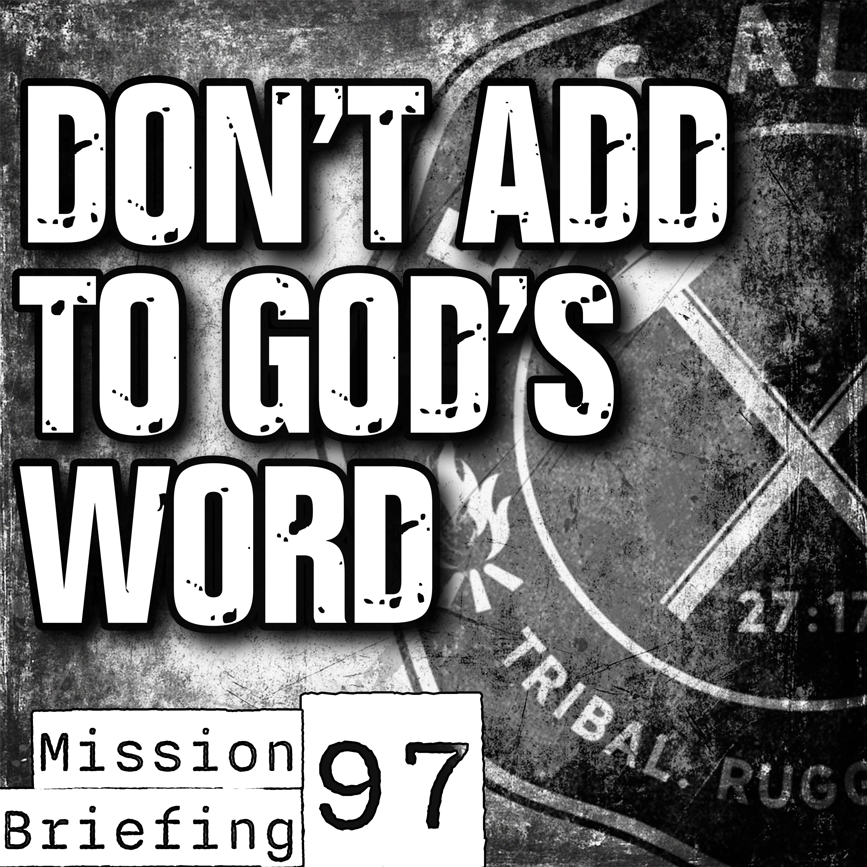 Did God Tell You? or Did YOU Tell You? The Danger of Adding to God's Word episode artwork