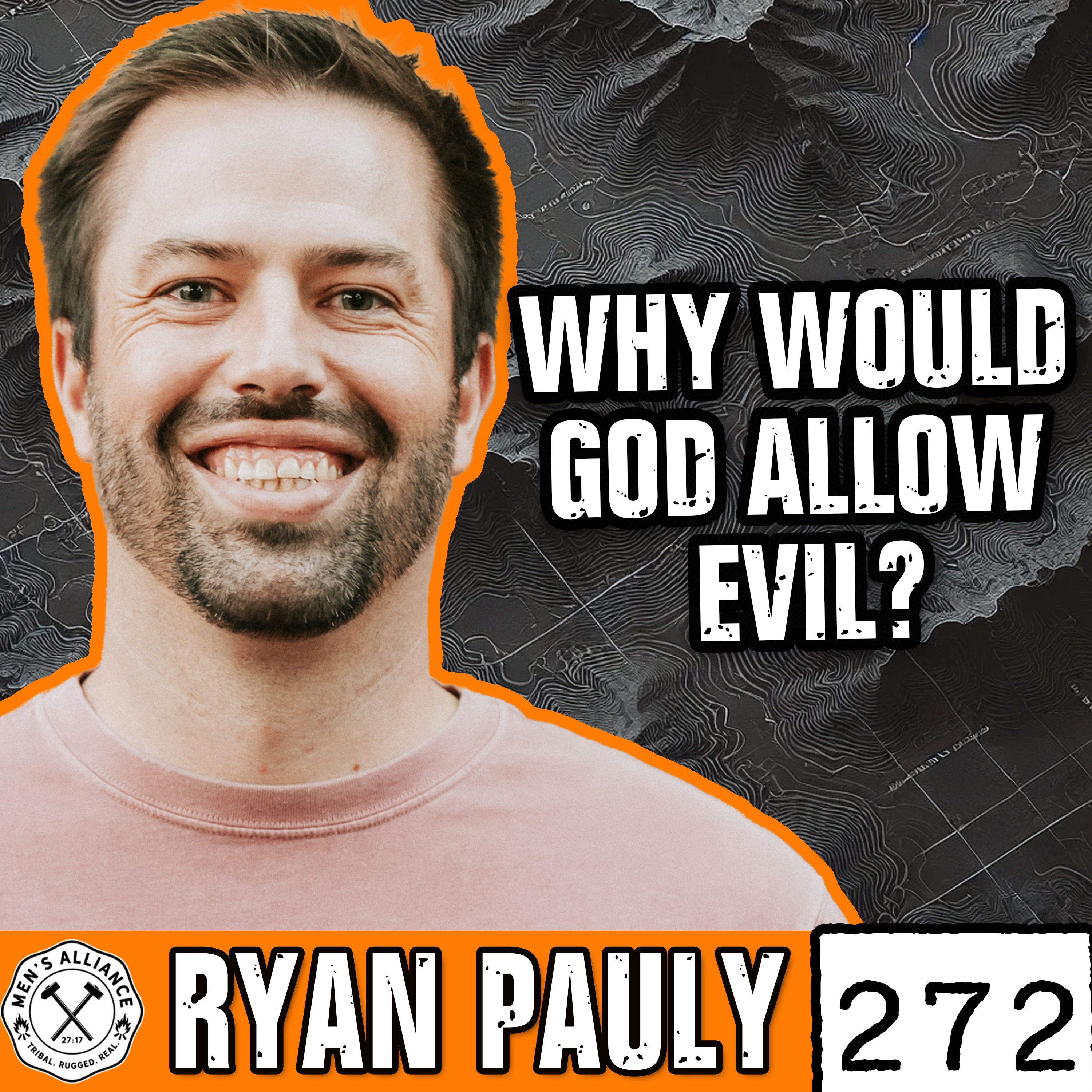 The Problem of Evil Doesn't Disprove God, It Points TO Him - Ryan Pauly episode artwork