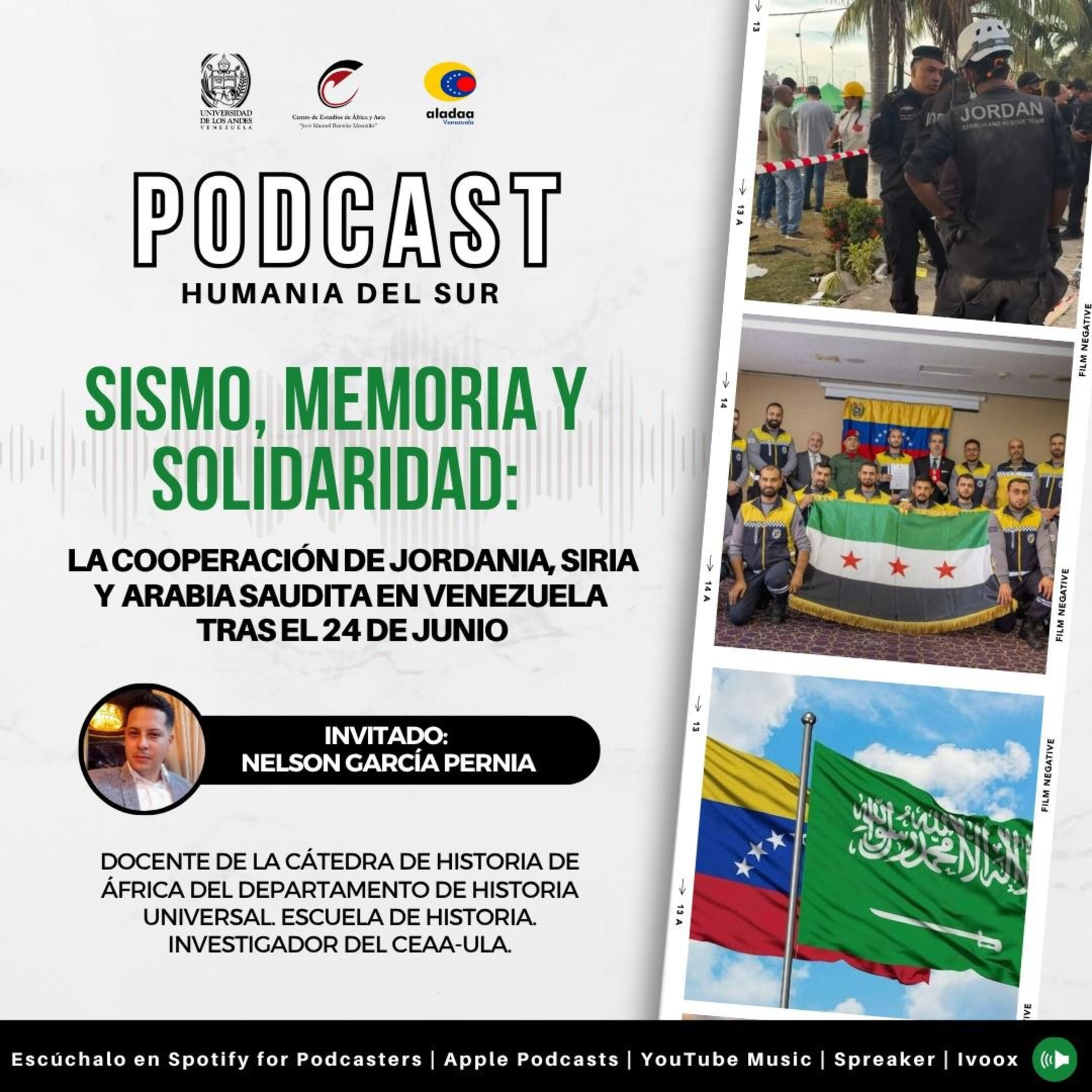 Sismo, Memoria y Solidaridad: La cooperación de Jordania, Siria y Arabia Saudita en Venezuela tras el 24 de junio  episode artwork
