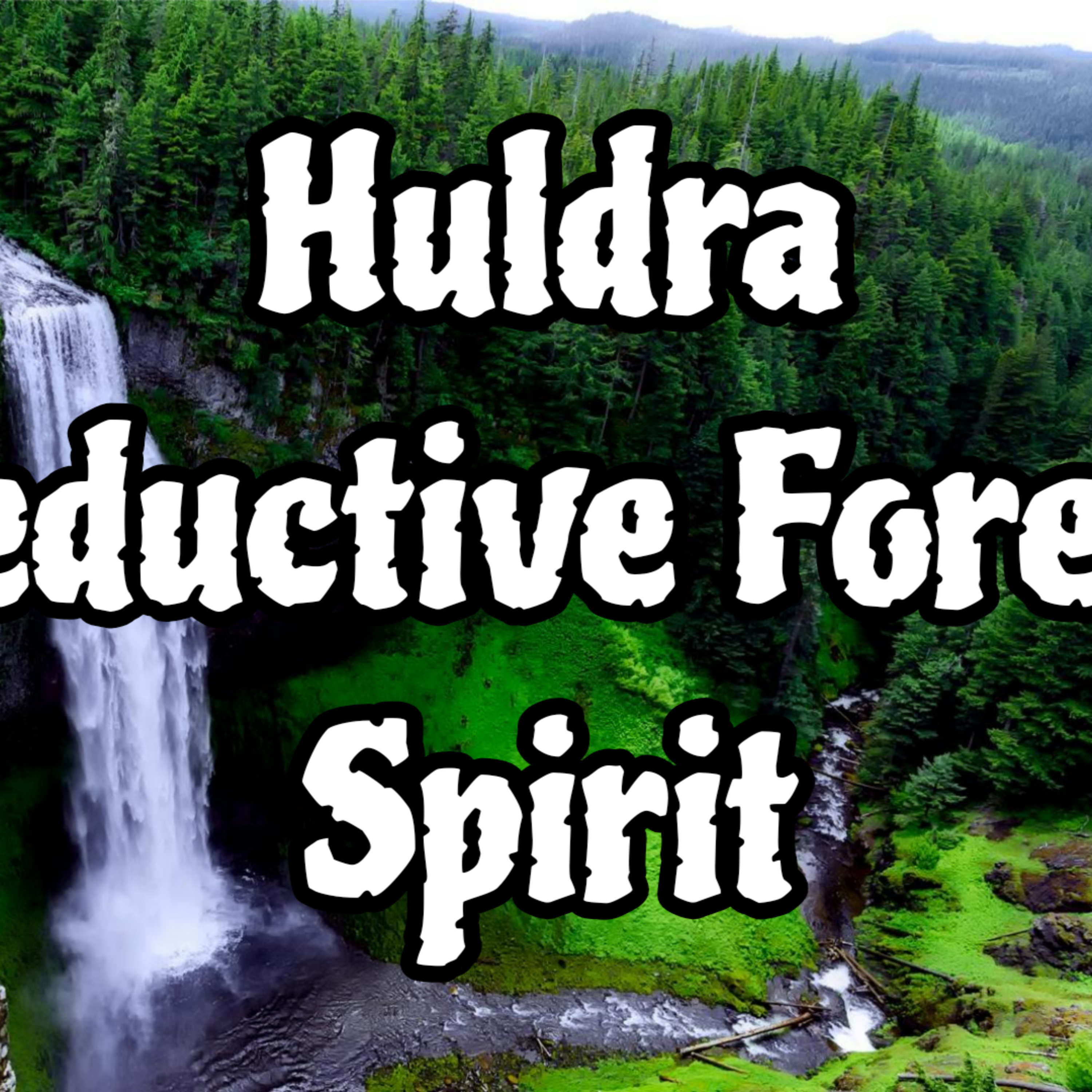 NORSE - Huldra the Forest Spirit