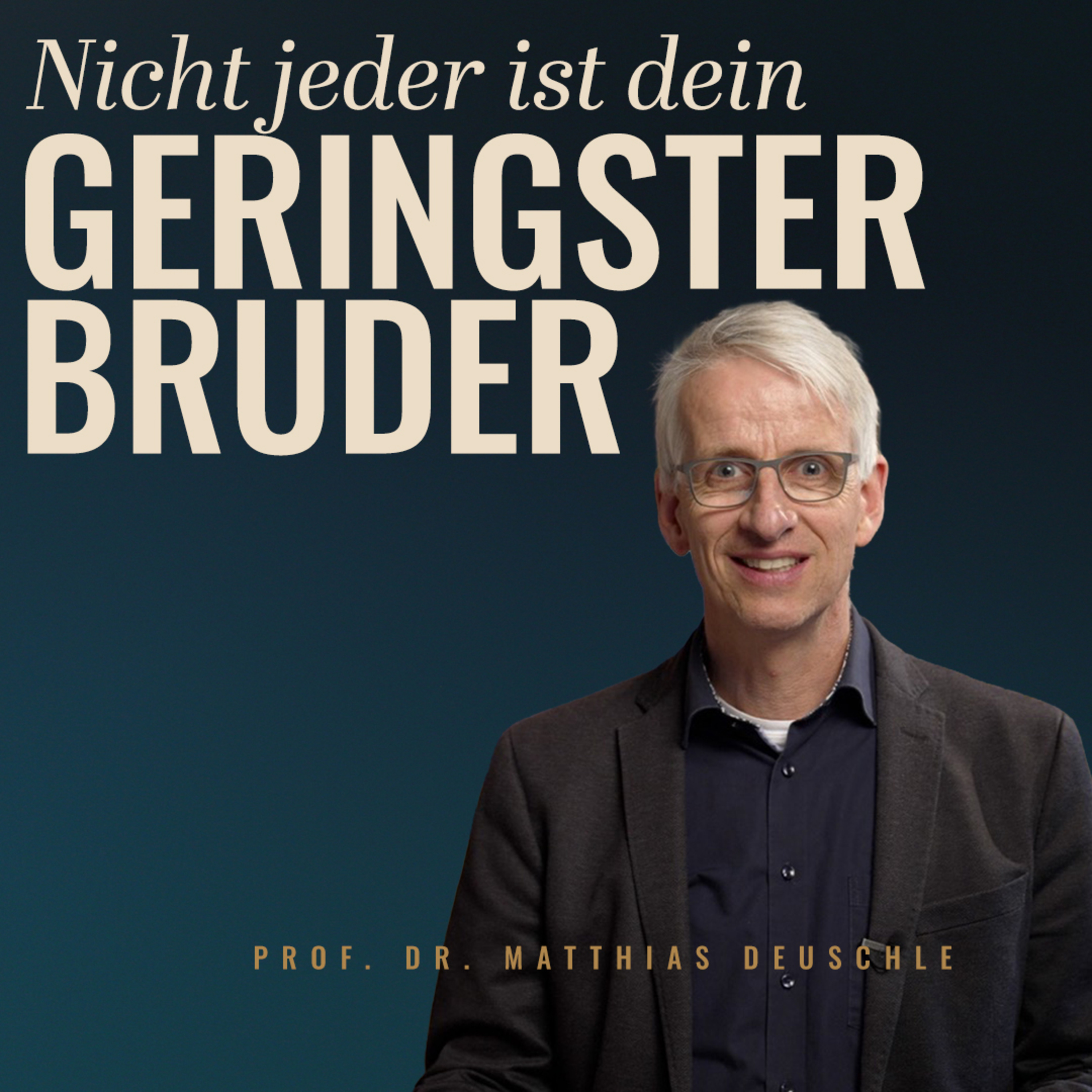 Nicht jeder ist dein geringster Bruder - Warum man bei Matthäus 25,40 genau hinsehen muss
