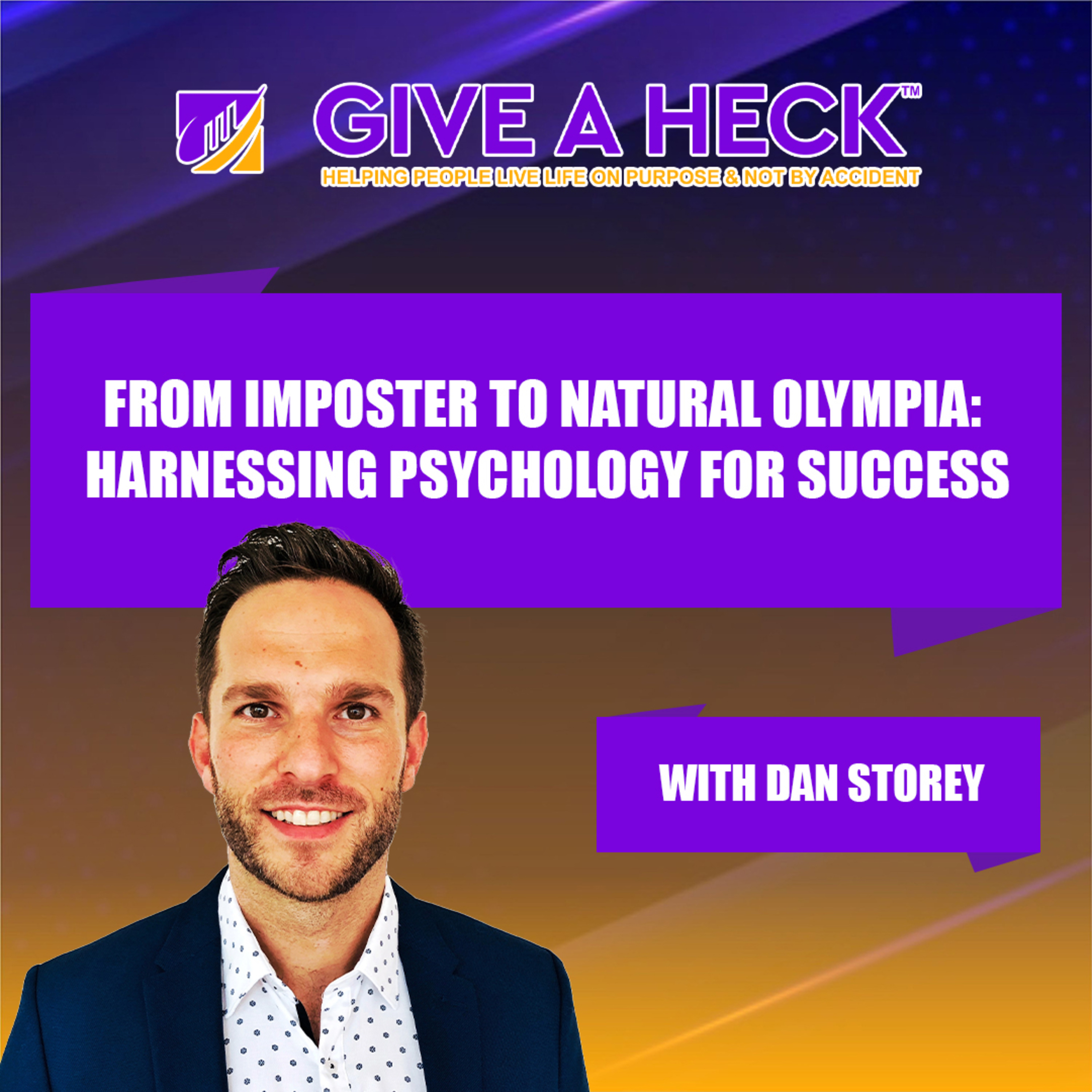 From Imposter to Natural Olympia: Harnessing Psychology for Success with Dan Storey episode artwork