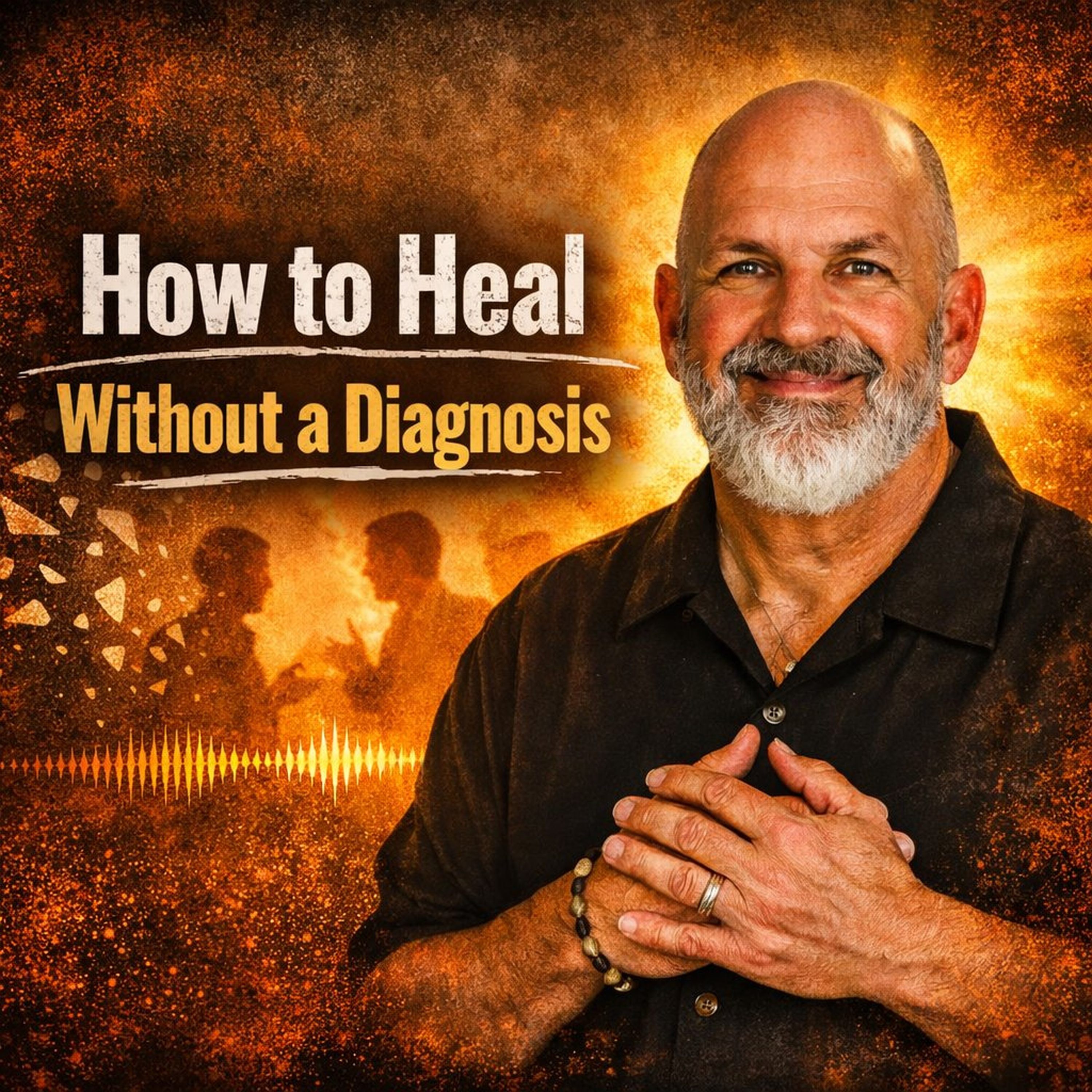 You Are Not Broken, You Are Unheard, with Dr. Fred Moss episode artwork