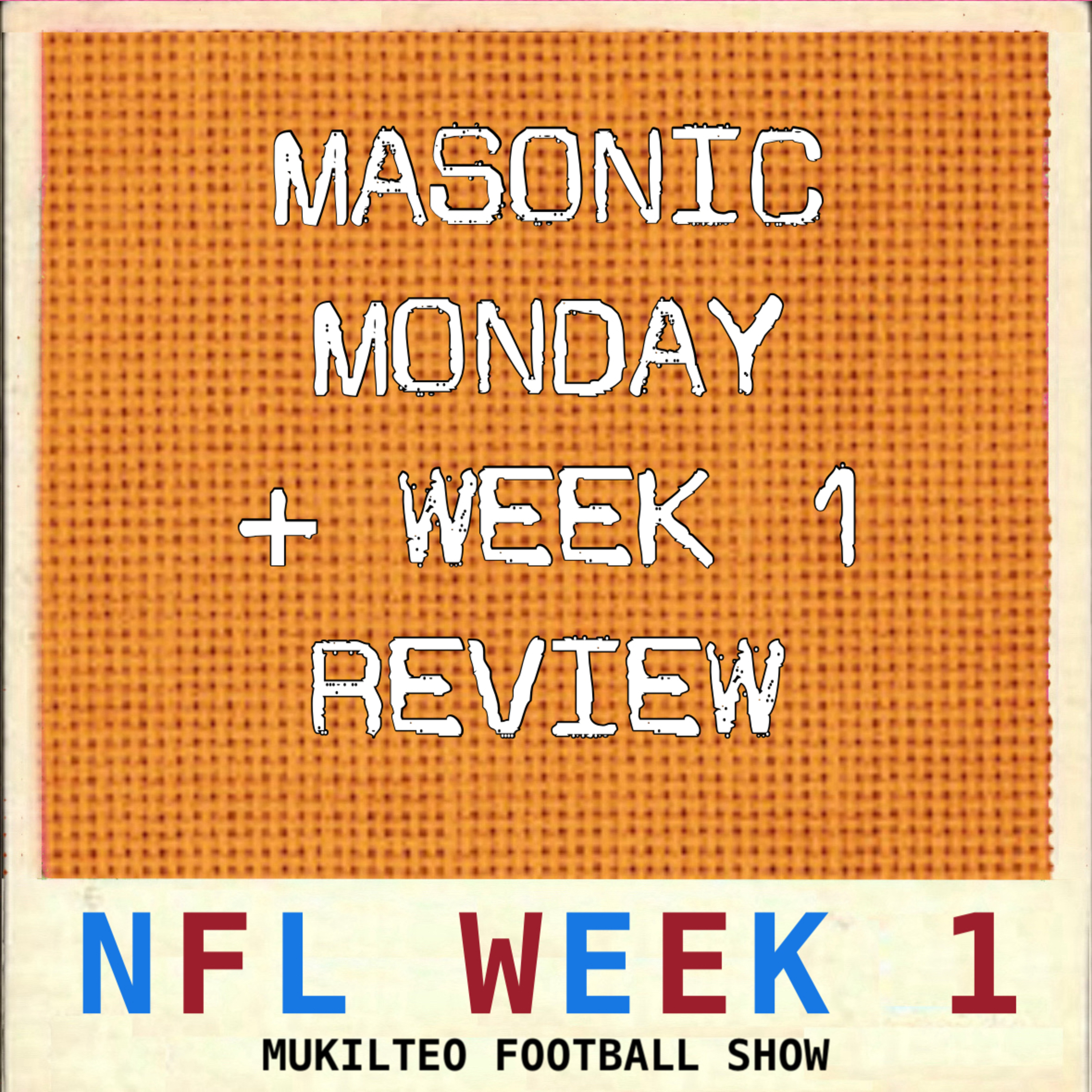 Masonic Monday + Week 1 Review episode artwork