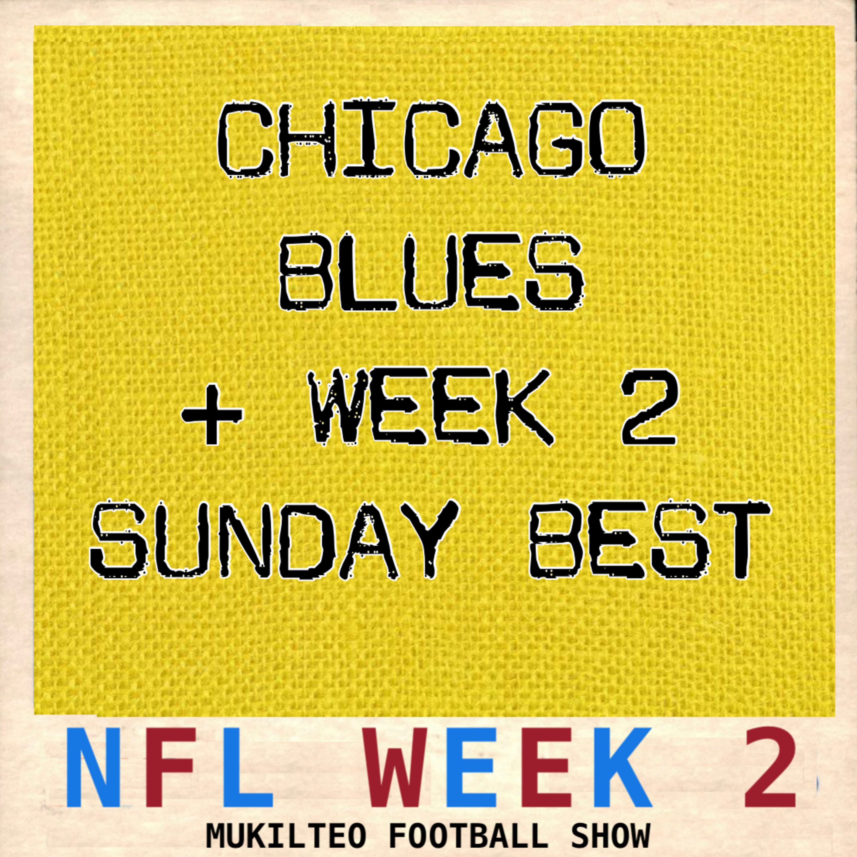 Chicago Blues + Week 2 Sunday Best episode artwork