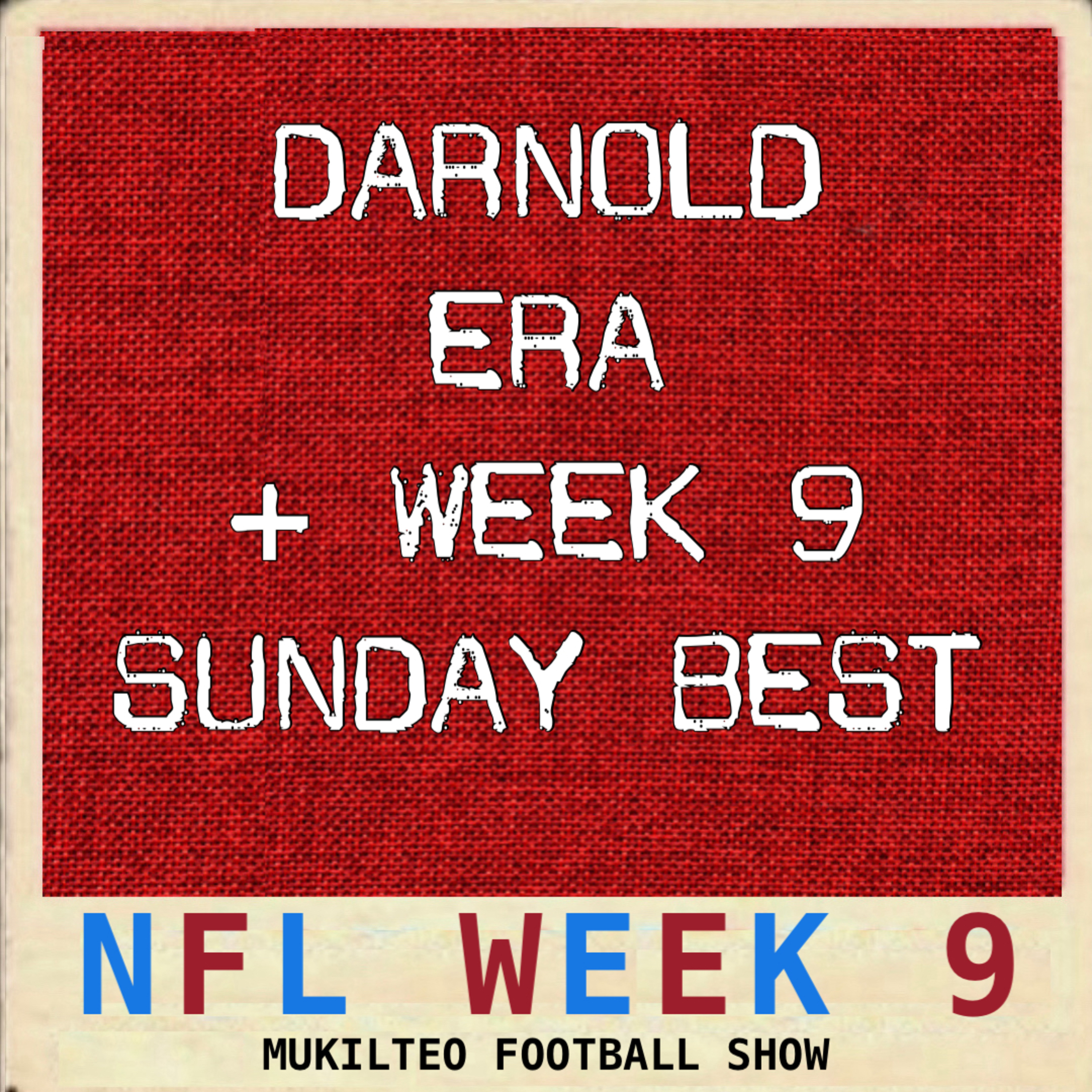 Darnold Era + Week 9 Sunday Best episode artwork