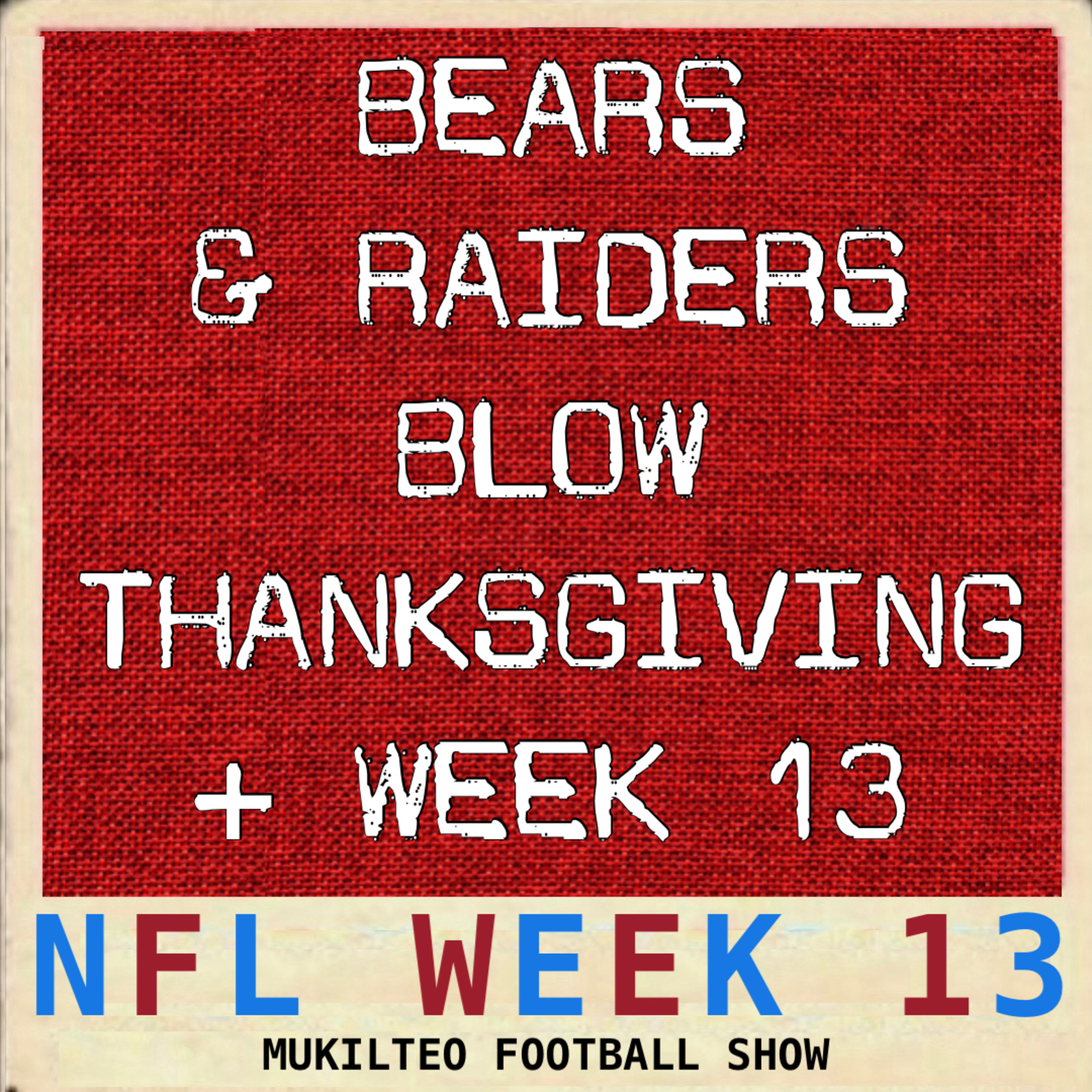 Bears & Raiders Blow Thanksgiving episode artwork