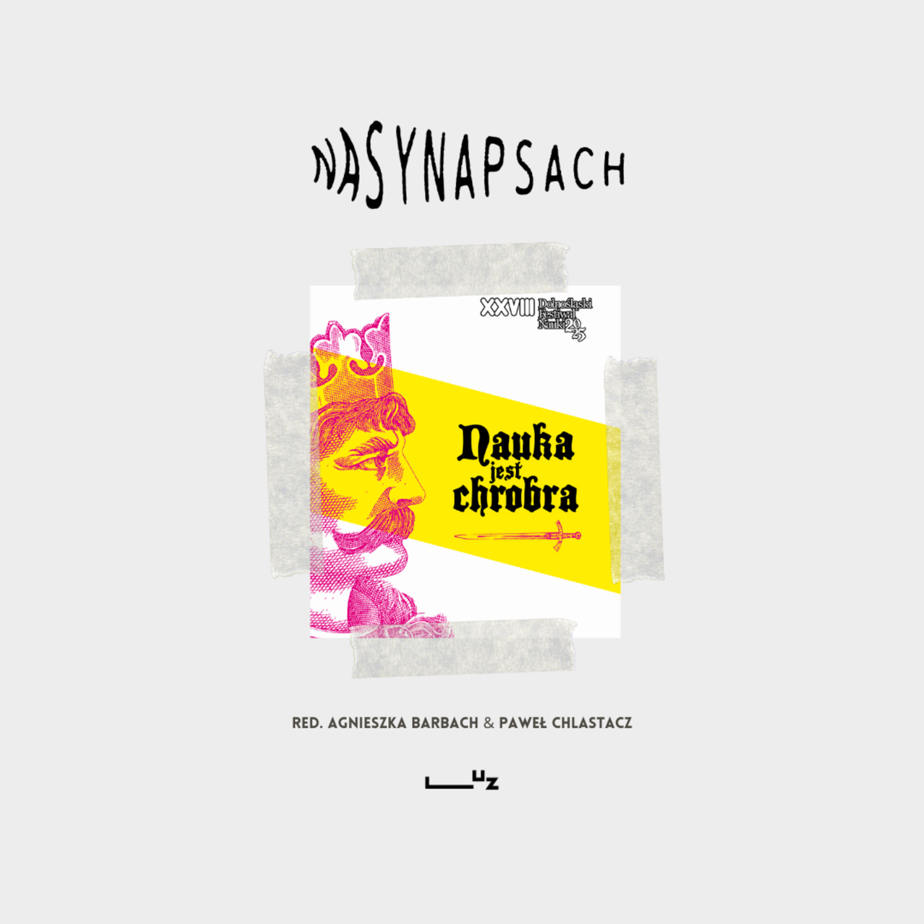 #Dolnośląski Festiwal Nauki 2025: Dlaczego nauka jest chrobra? | zapowiedź  episode artwork