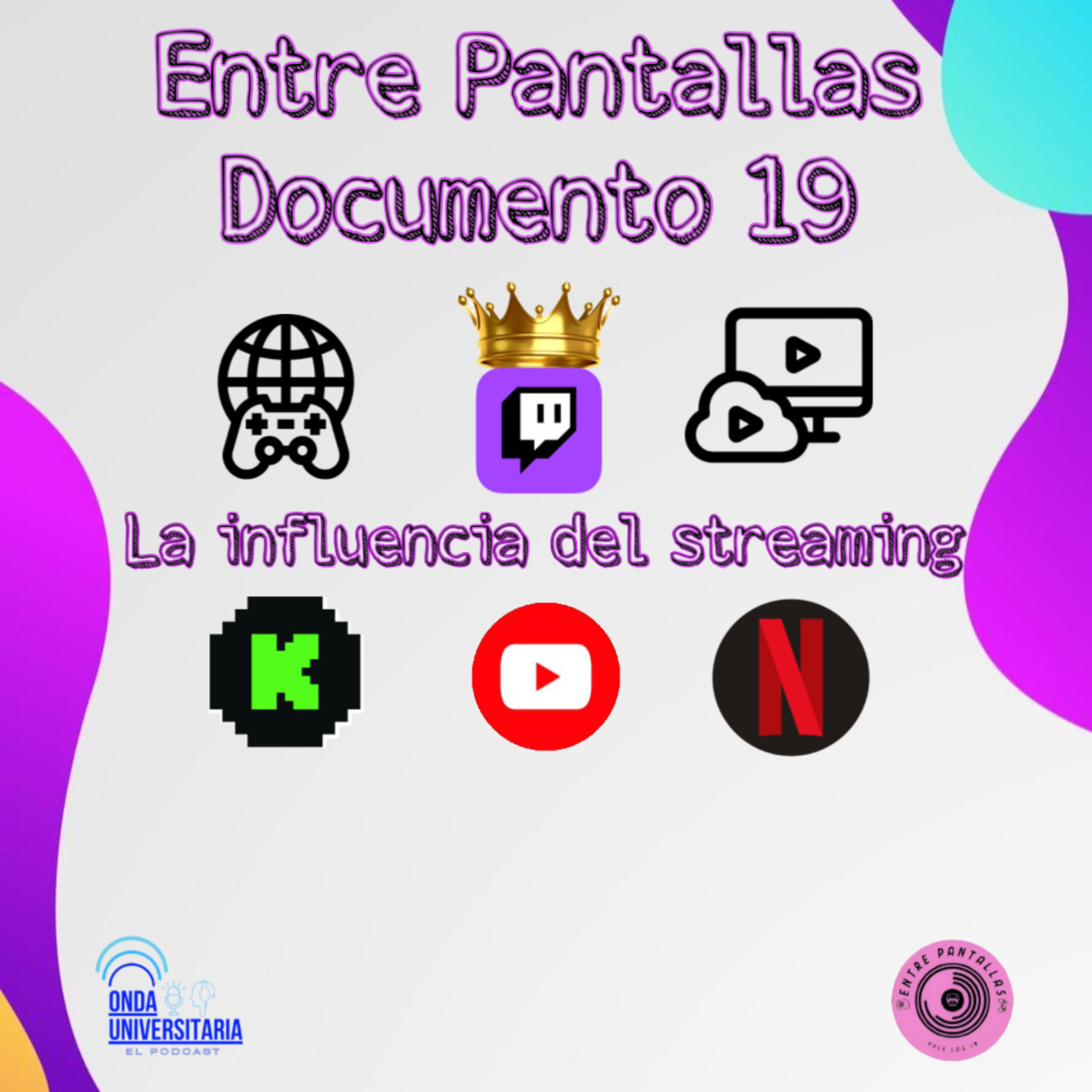 Entre Pantallas S7 Ep 19: La influencia del Streaming  episode artwork